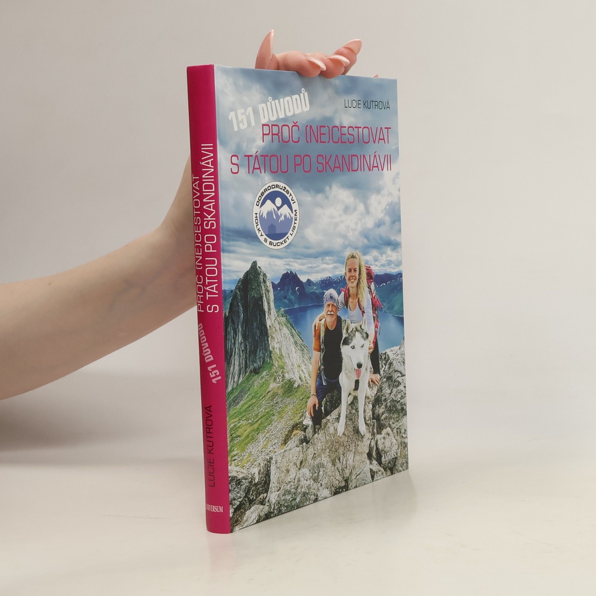 Lucie Kutrová 151 důvodů, proč (ne)cestovat s tátou po Skandinávii