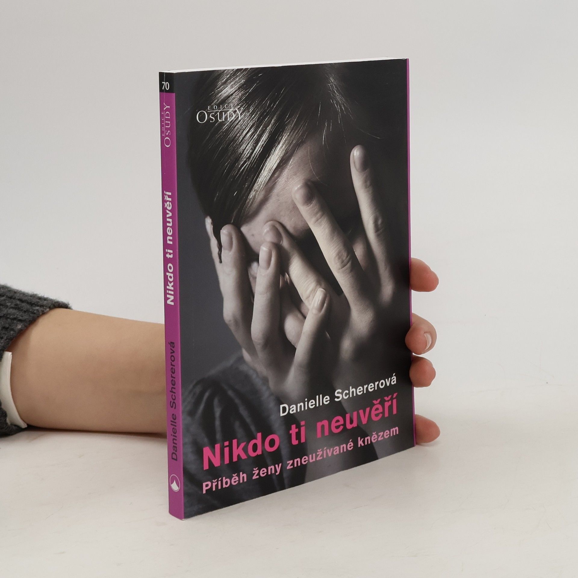 Nikdo ti neuvěří. Příběh ženy zneužívané knězem