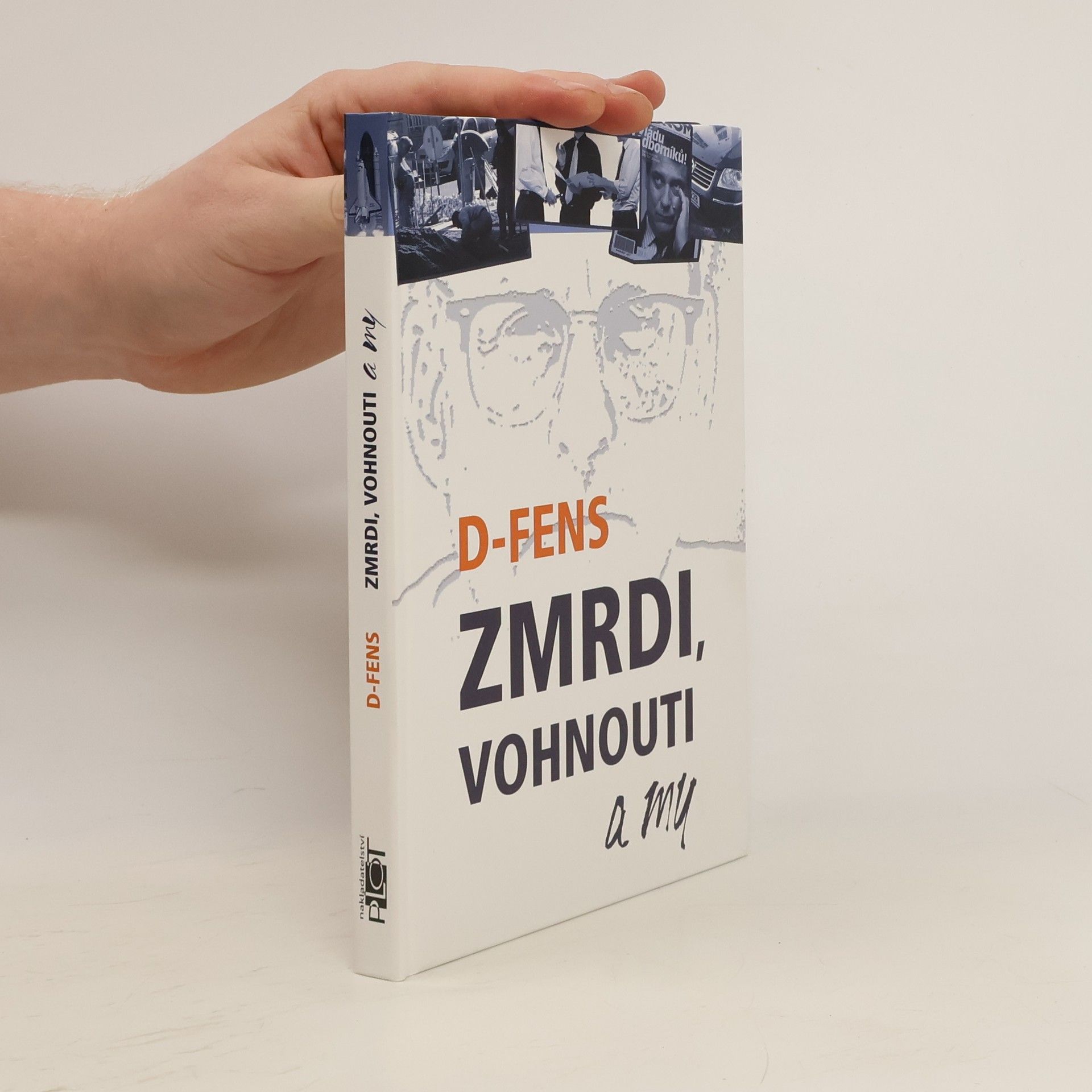 D. Fens Zmrdi, vohnouti a my