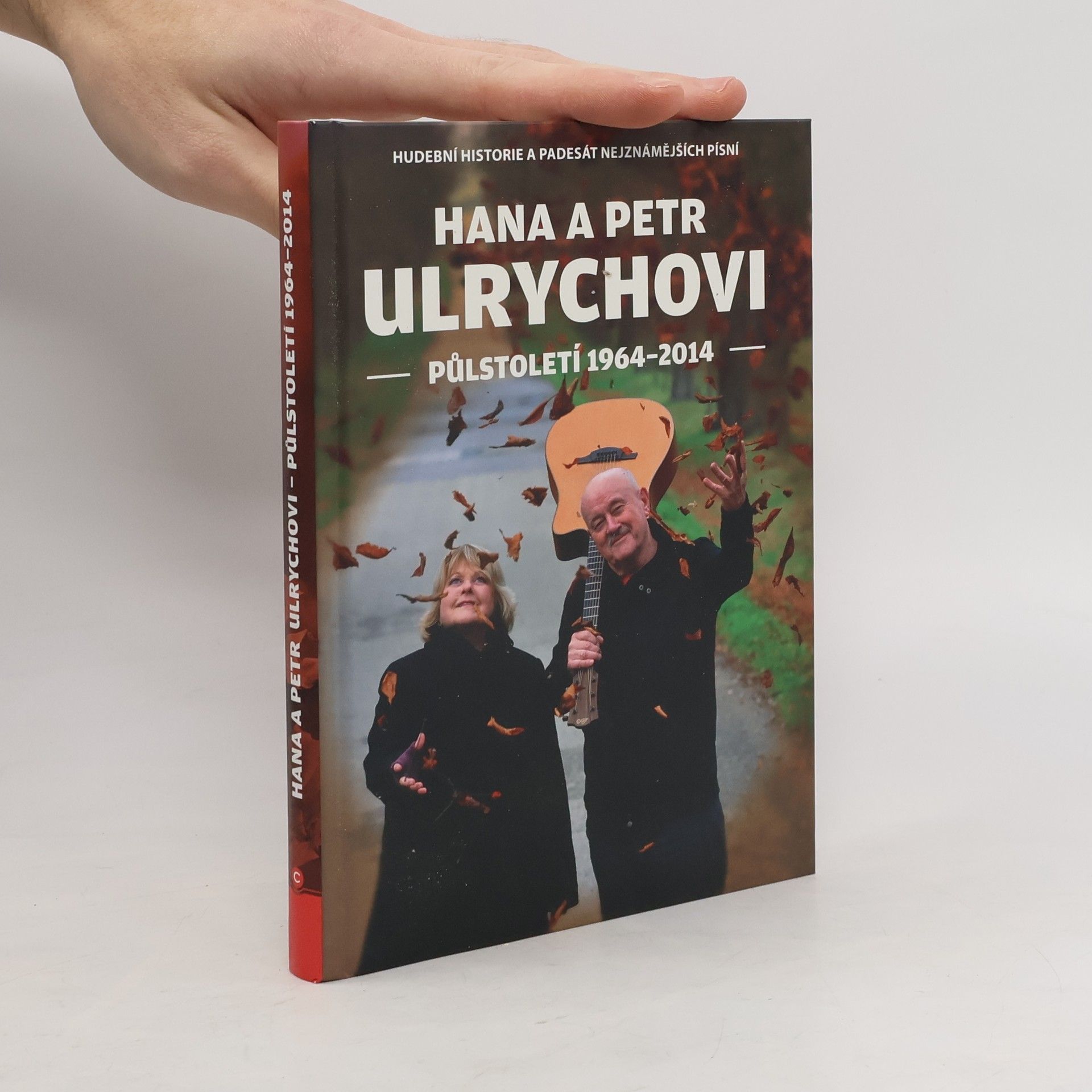 Hana a Petr Ulrychovi. Půlstoletí 1964-2014