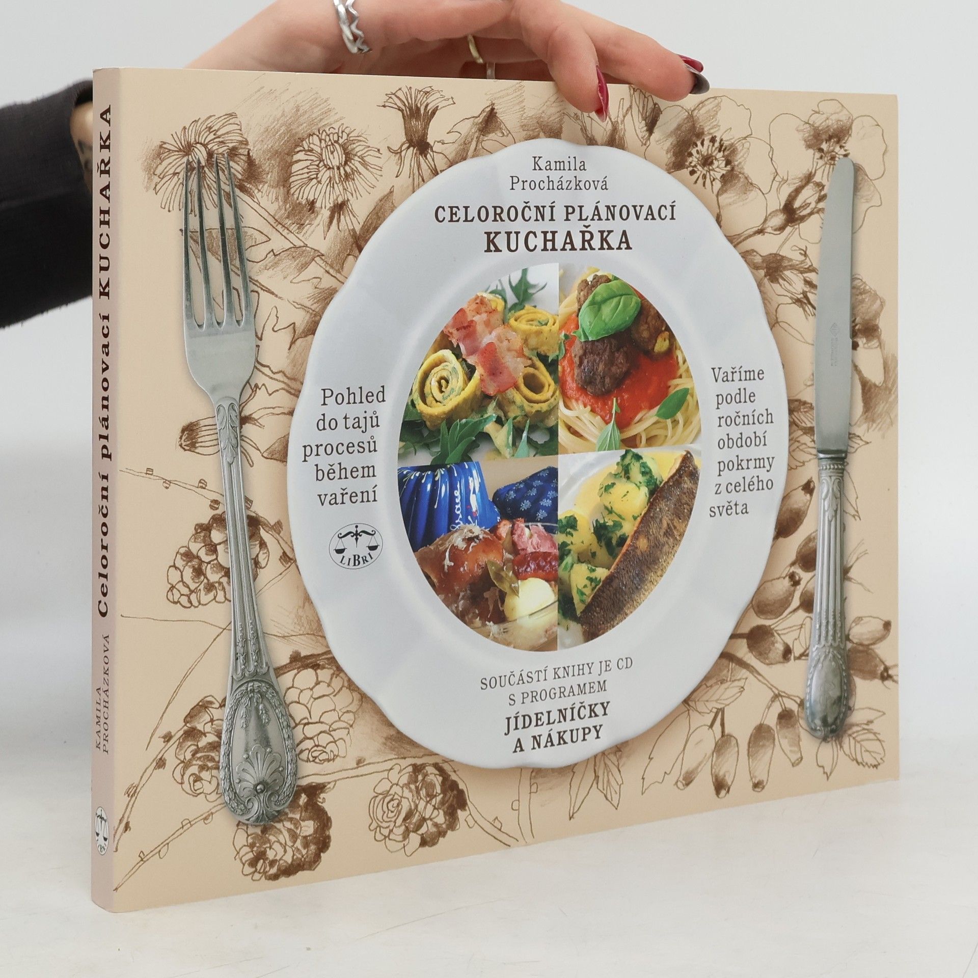 Celoroční plánovací kuchařka. Vaříme podle ročních období pokrmy z celého světa. Pohled do tajů procesů během vaření