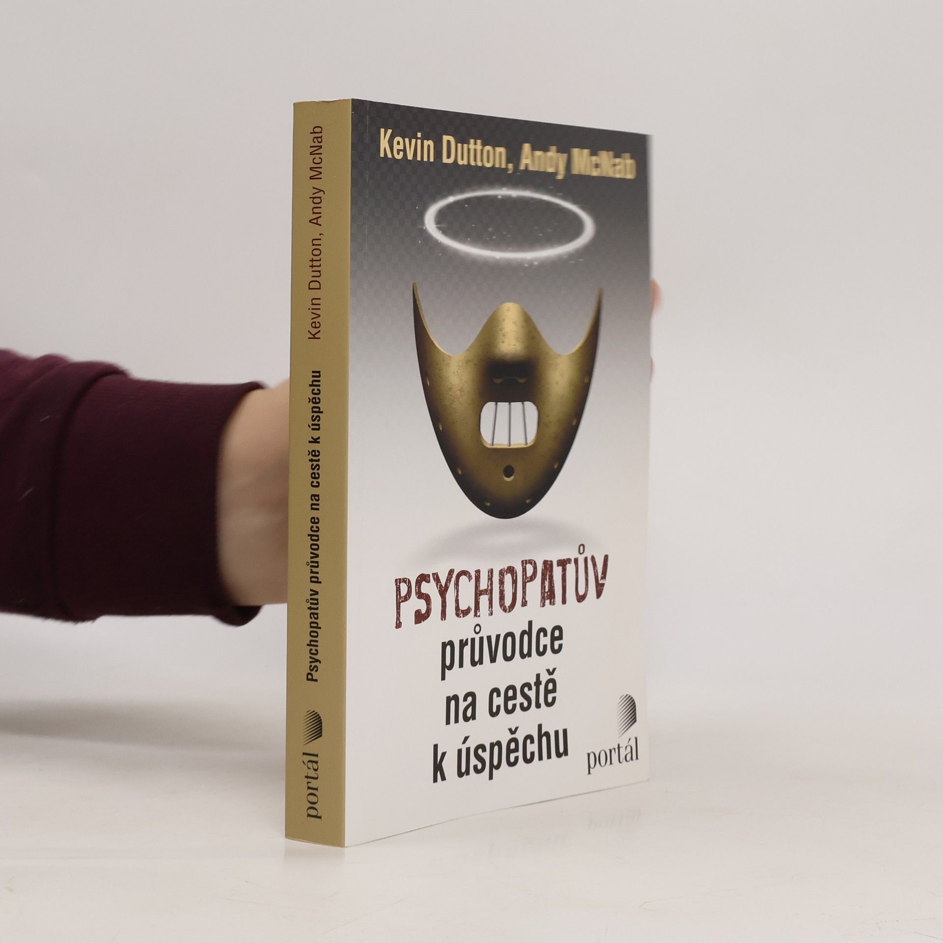 Kevin Dutton Psychopatův průvodce na cestě k úspěchu