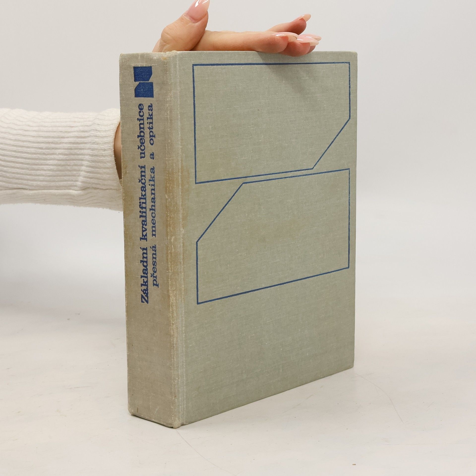 Základní kvalifikační učebnice. Přesná mechanika a optika.