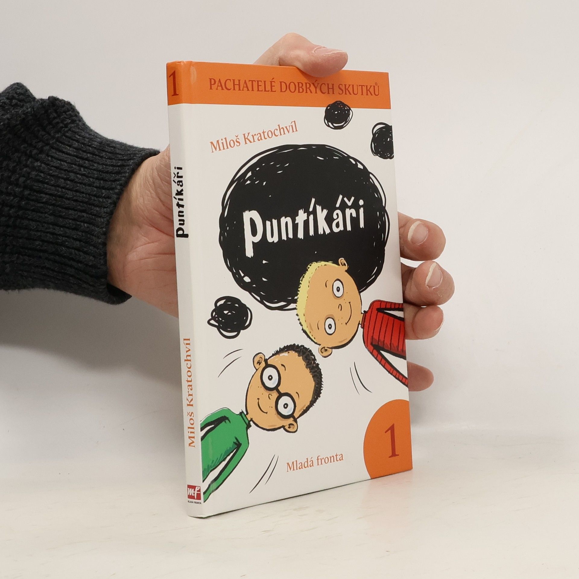 Miloš Václav Kratochvíl Pachatelé dobrých skutků 1: Puntíkáři