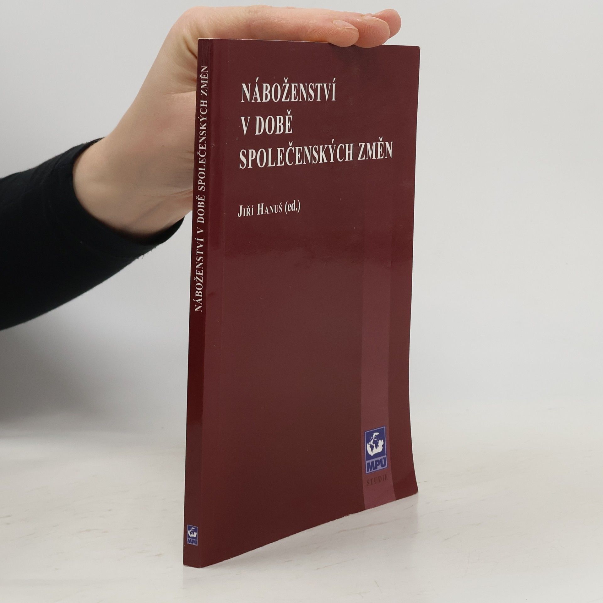 Jiří Hanuš Náboženství v době společenských změn