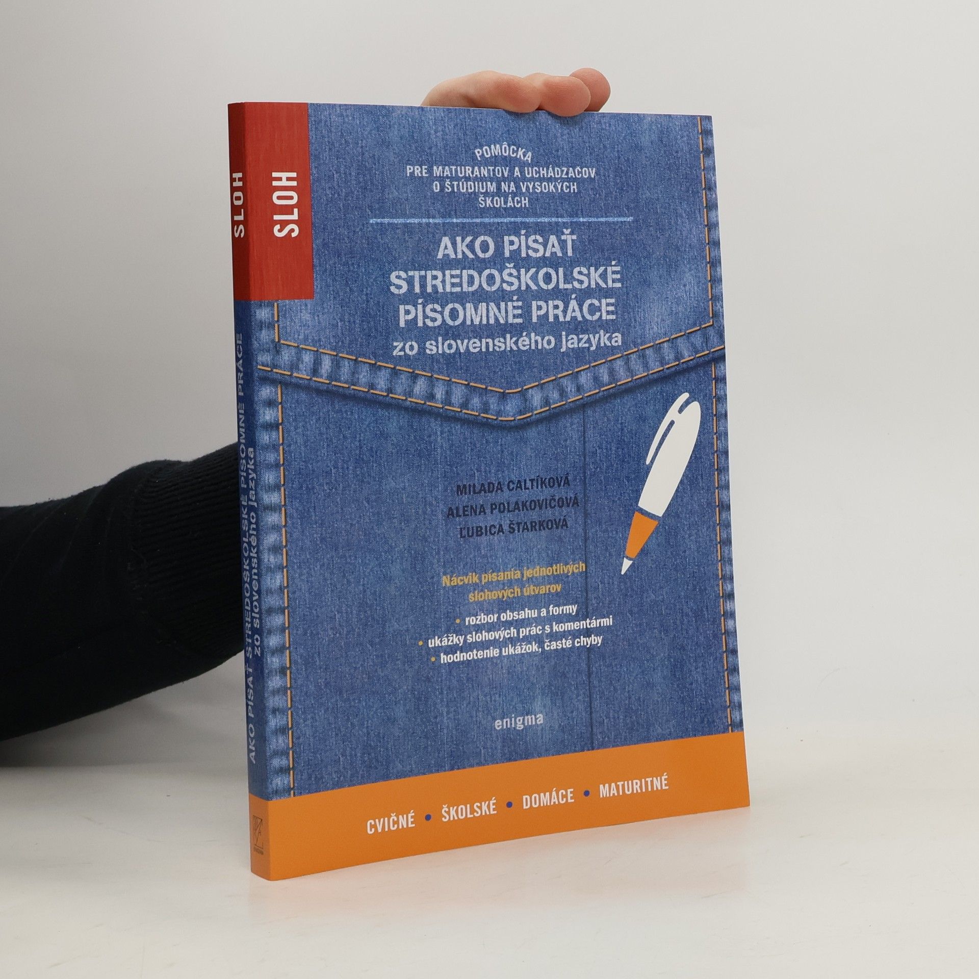 Milada Caltíková Ako písať stredoškolské písomné práce zo slovenského jazyka