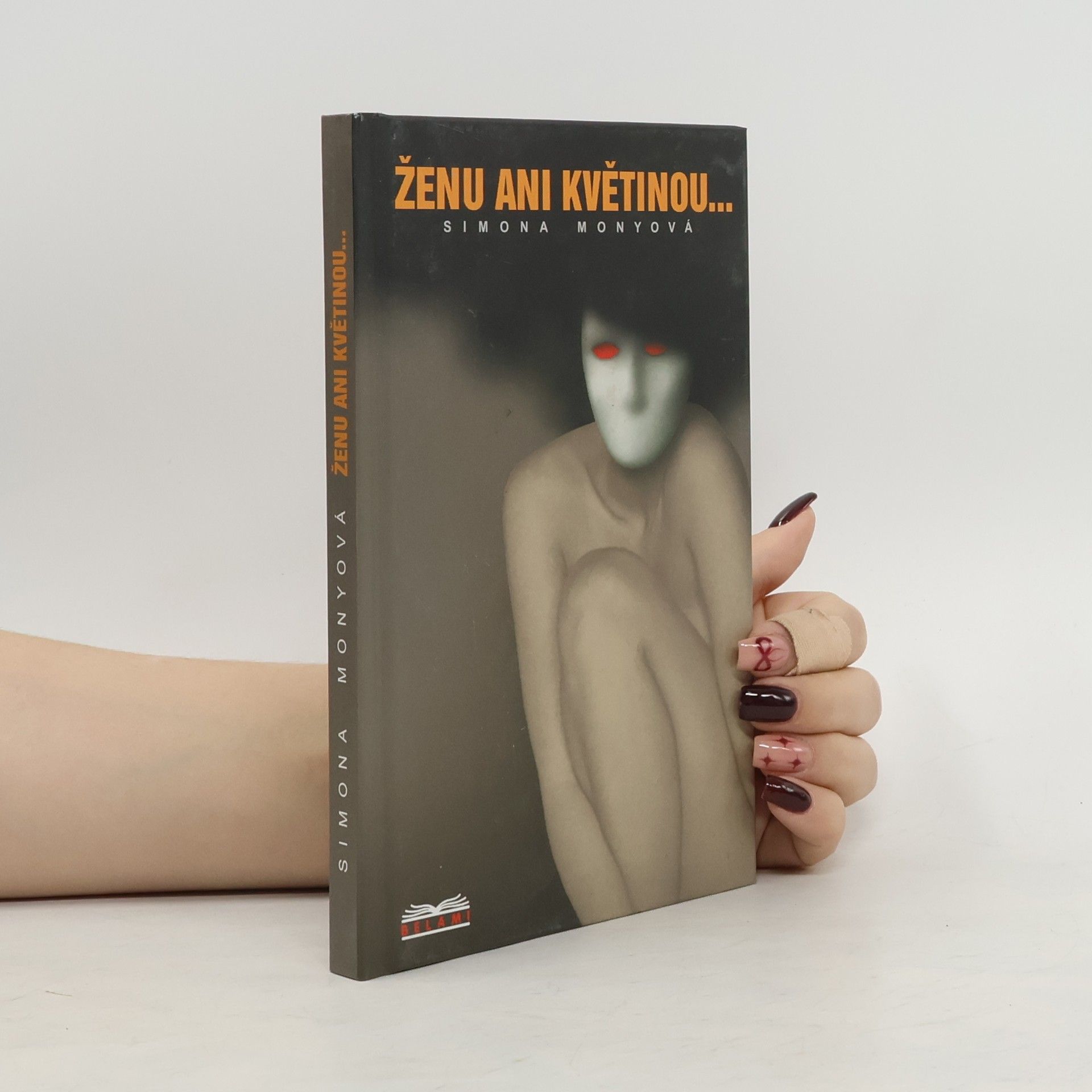 Simona Monyová Ženu ani květinou...