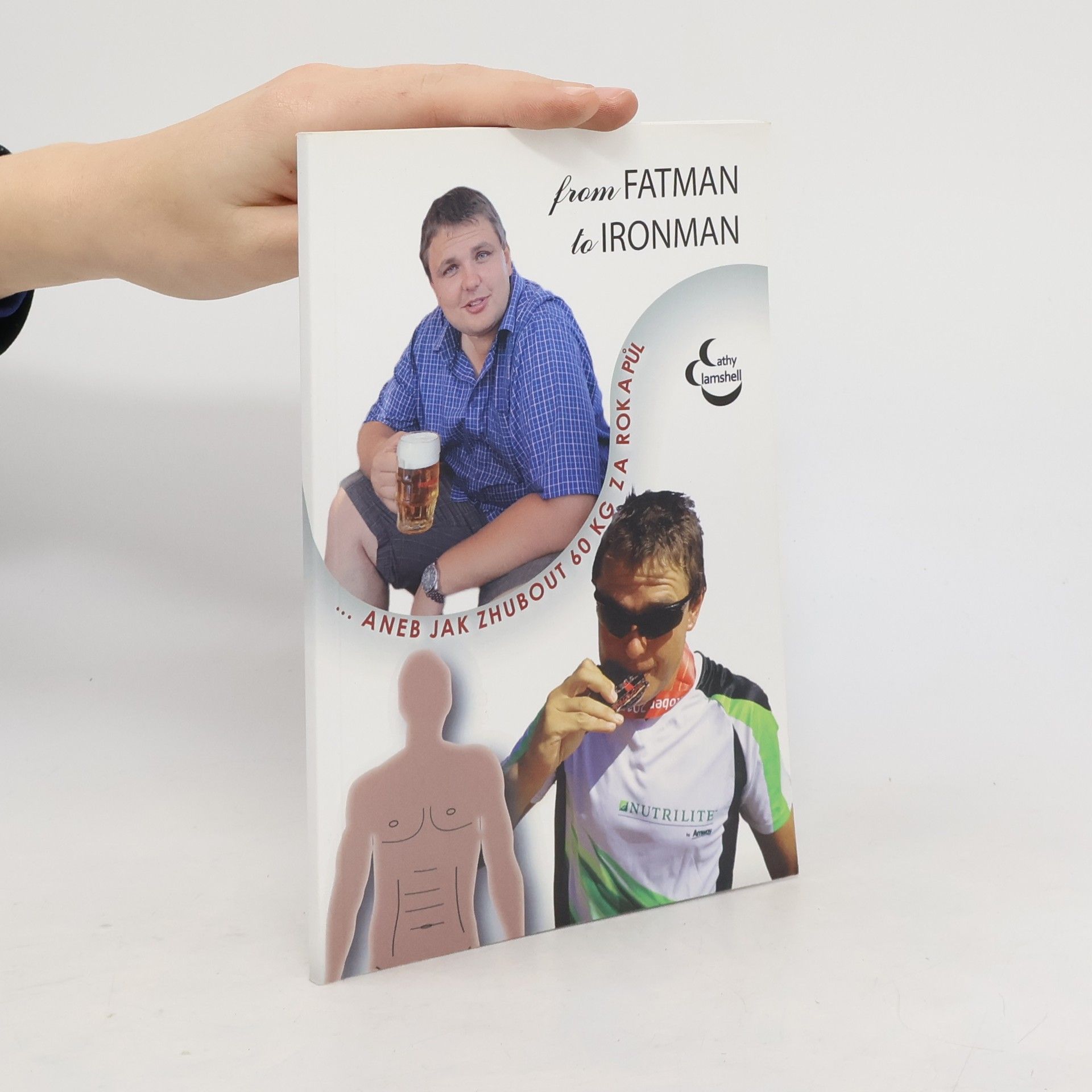 From Fatman to Ironman, aneb, Jak zhubnout 60 kilo za rok a půl...