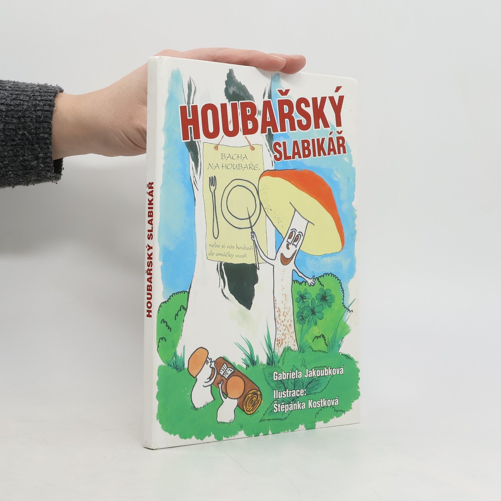 Gabriela Jakoubková Houbařský slabikář