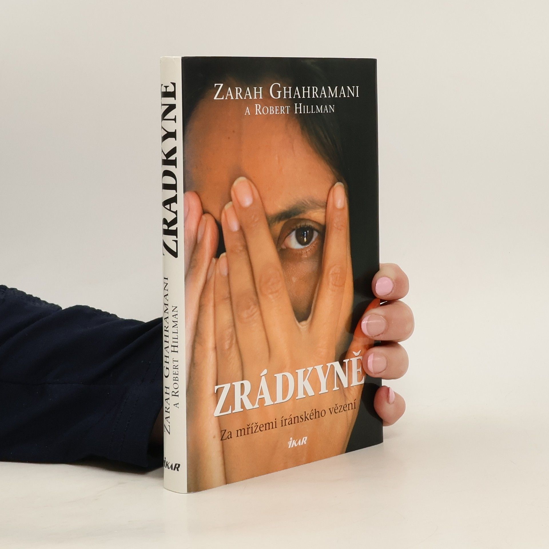 Zarah Ghahramani Zrádkyně. Za mřížemi íránského vězení