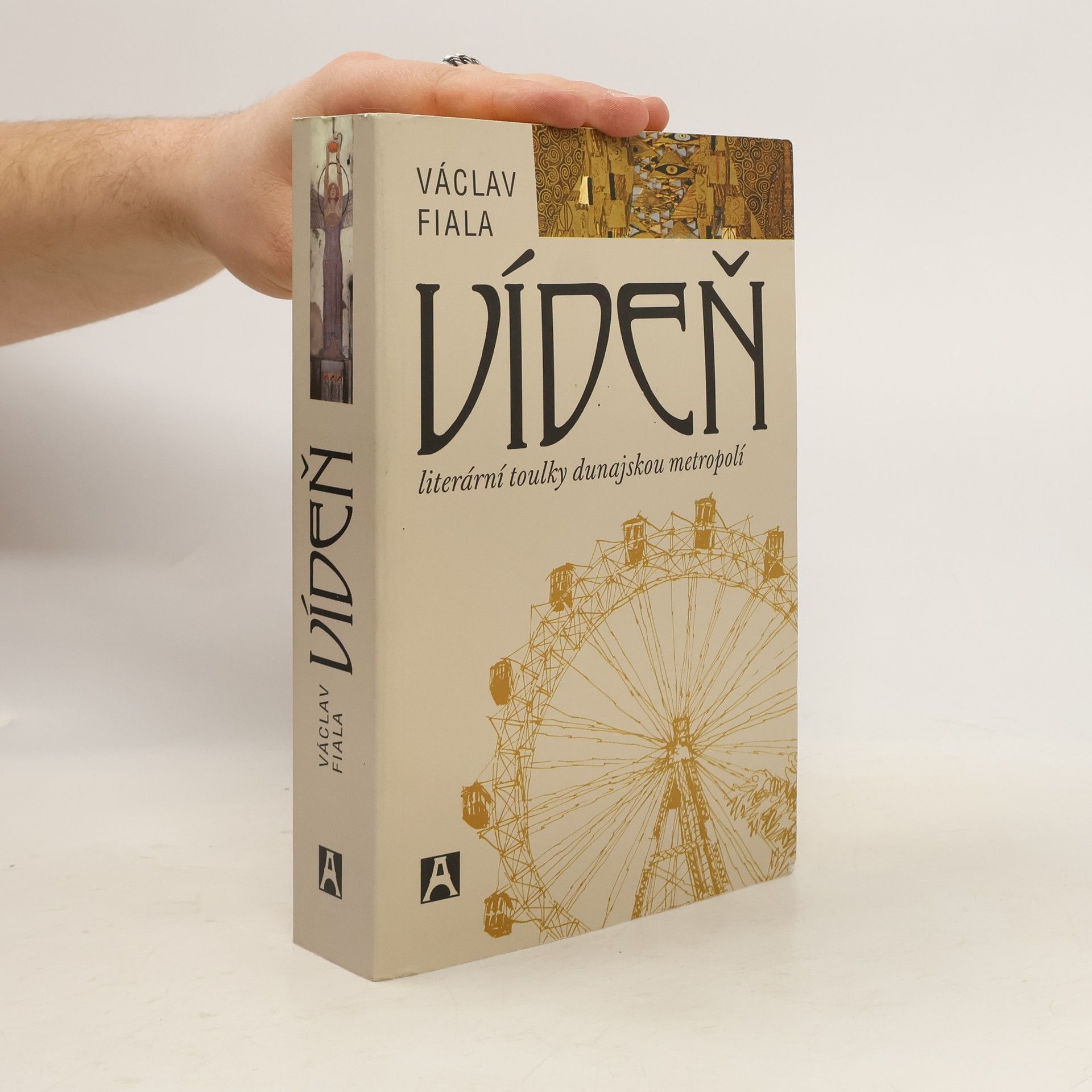 Václav Fiala Vídeň. Literární toulky dunajskou metropolí