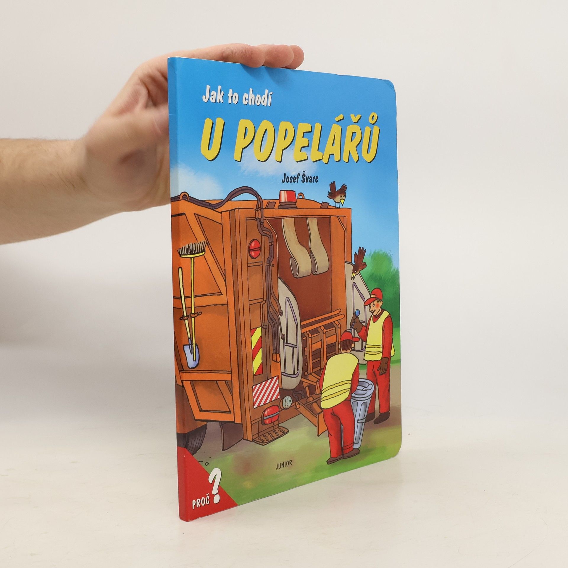 Josef Švarc Jak to chodí u popelářů