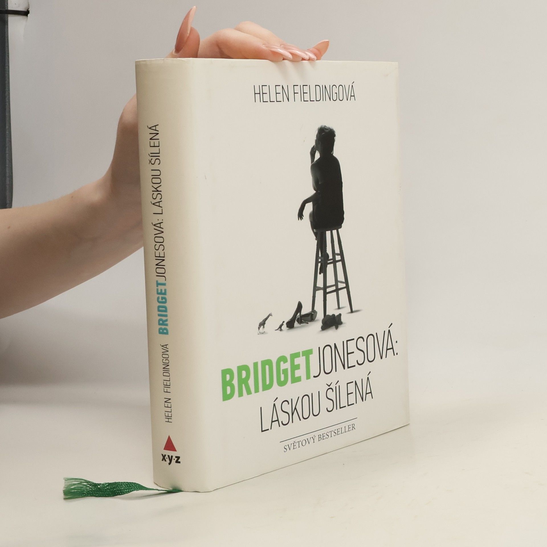 Helen Fielding Bridget Jonesová. Láskou šílená