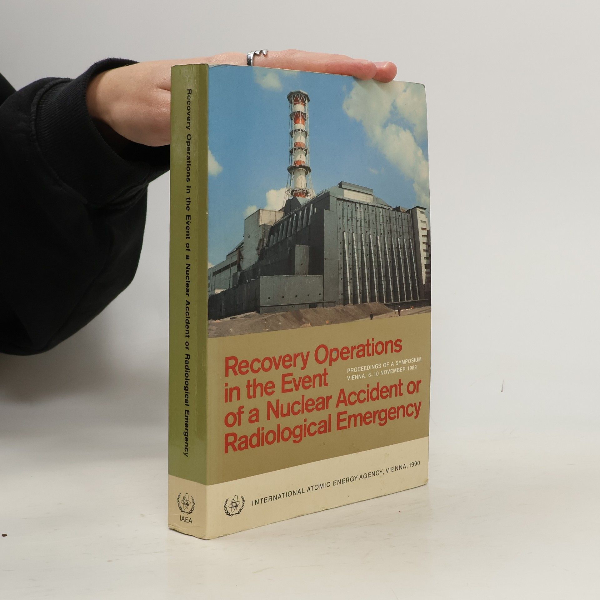 International Symposium on Recovery Operations in the Event of a Nuclear Accident or Radiological Emergency Proceedings Series (International Atomic Energy Agency): Recovery Operations in the Event of a Nuclear Accident or Radiological Emergency
