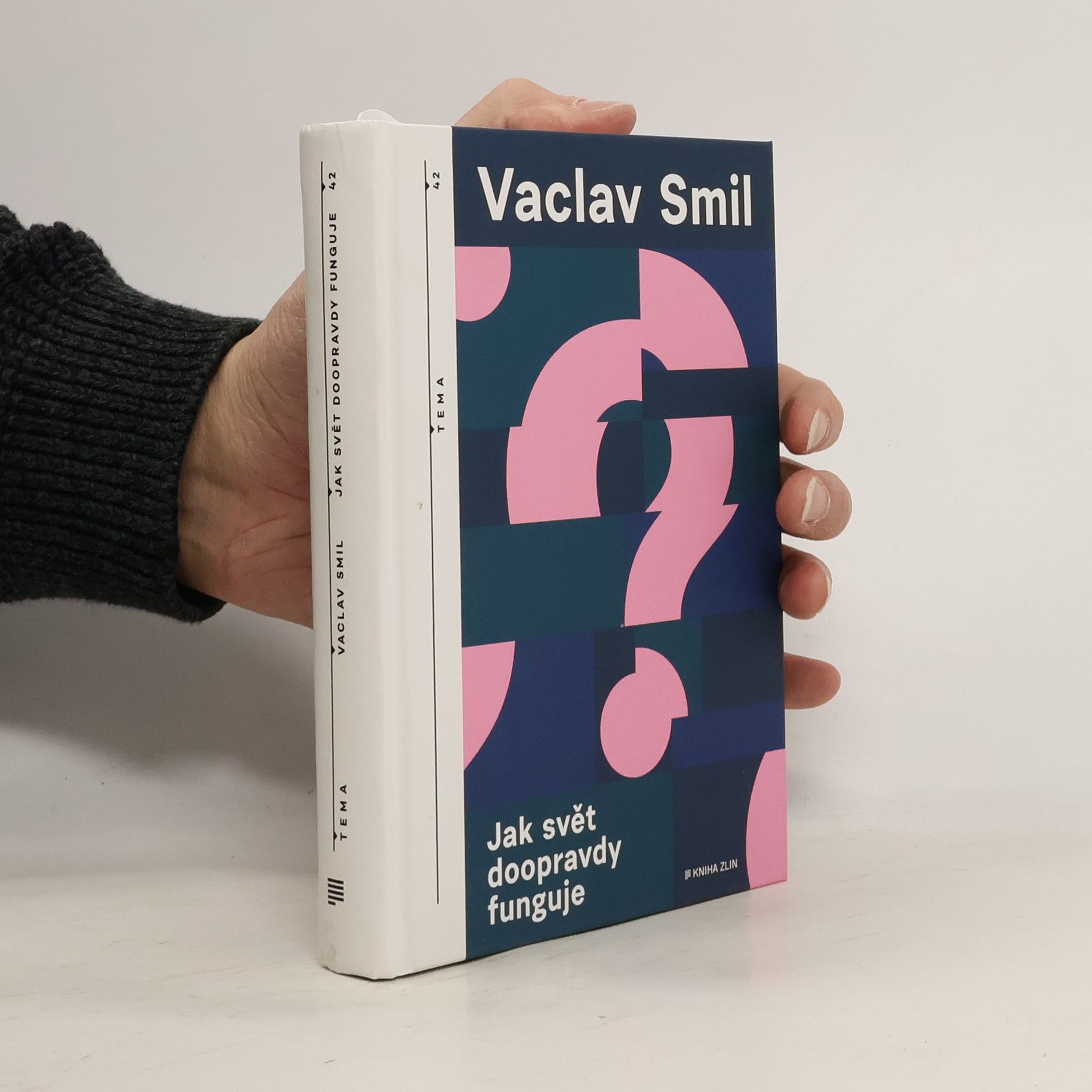 Vaclav Smil Jak svět doopravdy funguje