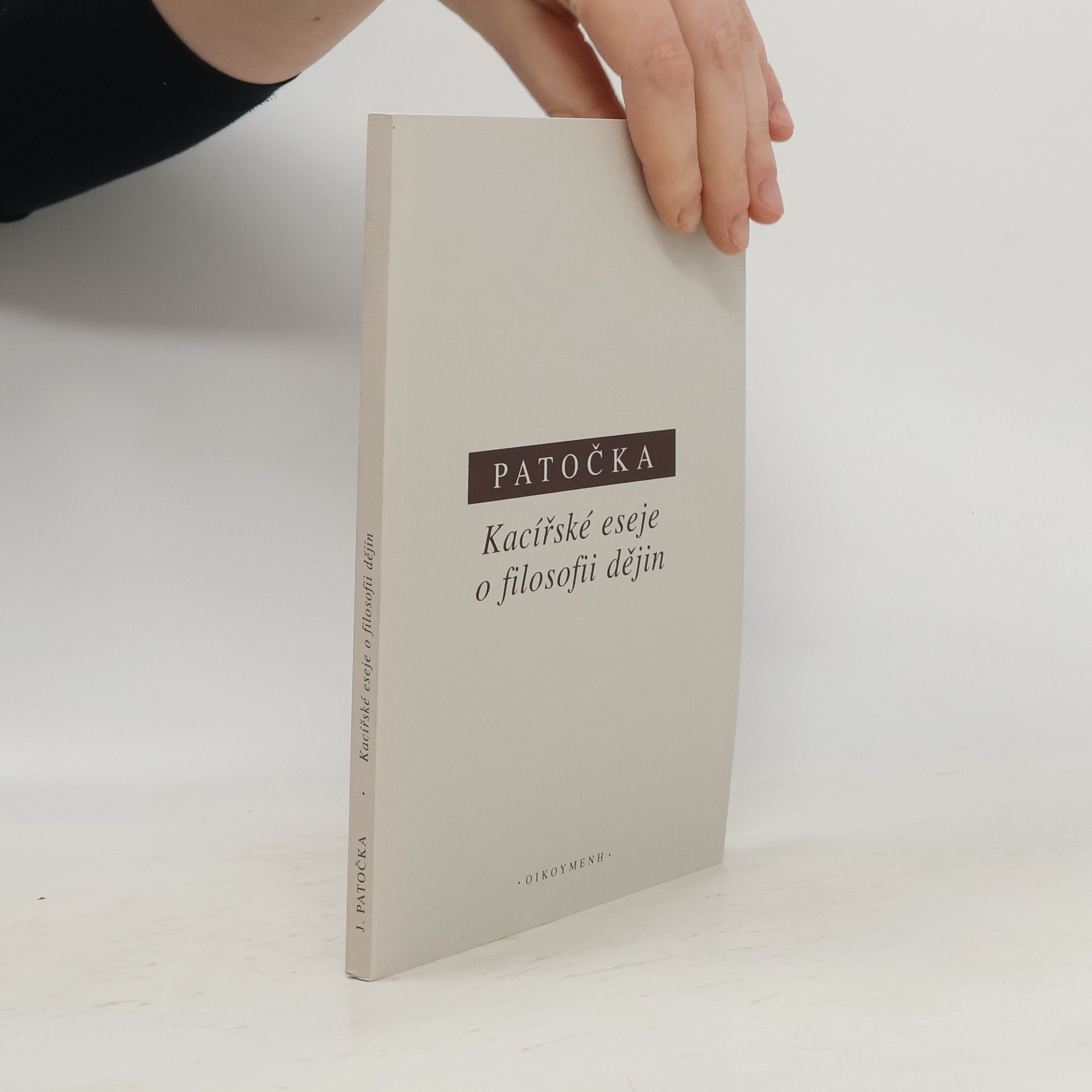 Jan Patočka Kacířské eseje o filosofii dějin