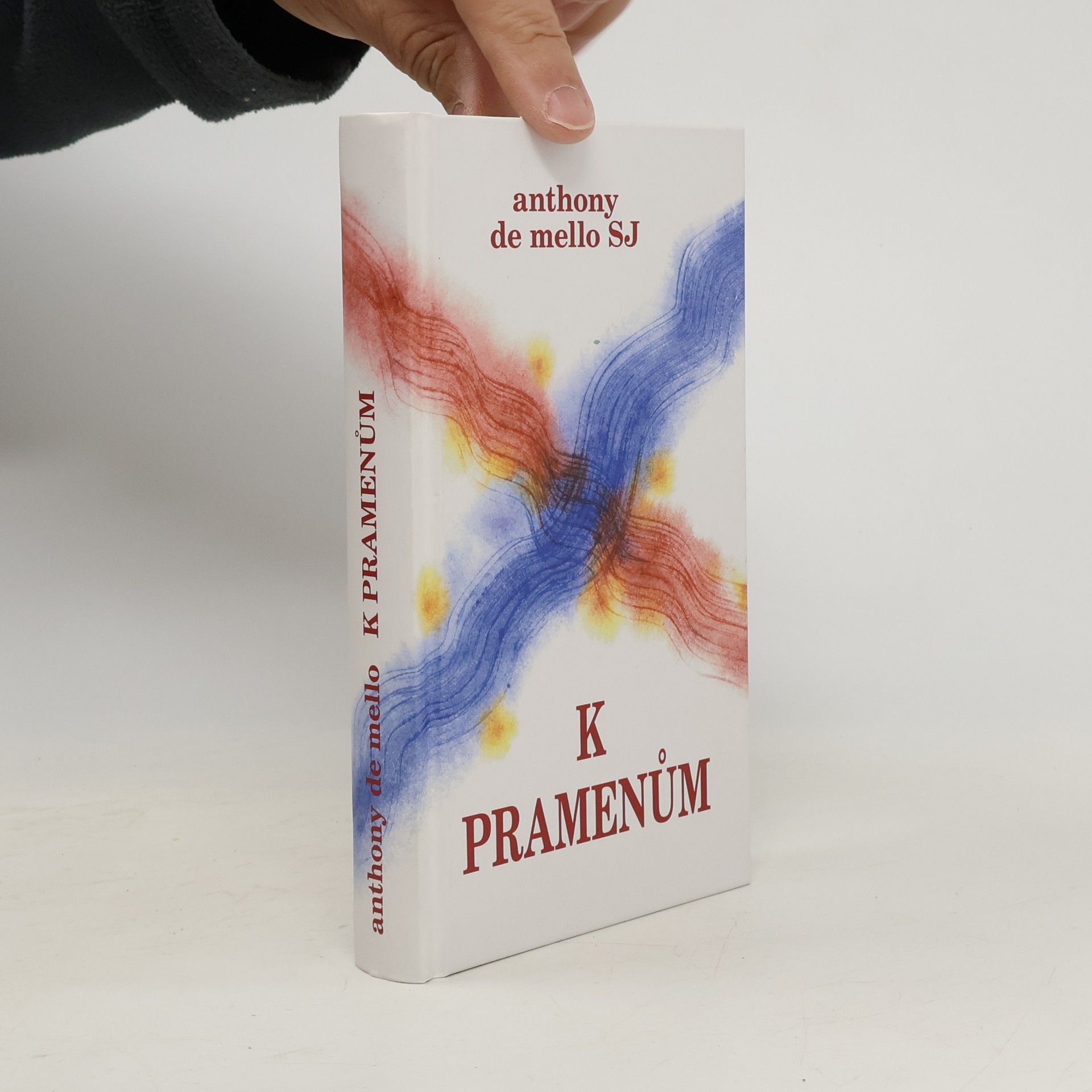 Anthony de Mello K pramenům: kniha duchovních cvičení