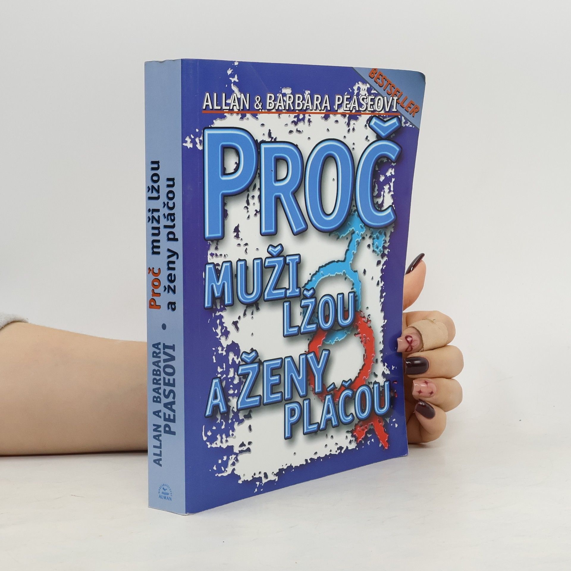 Allan Pease Proč muži lžou a ženy pláčou