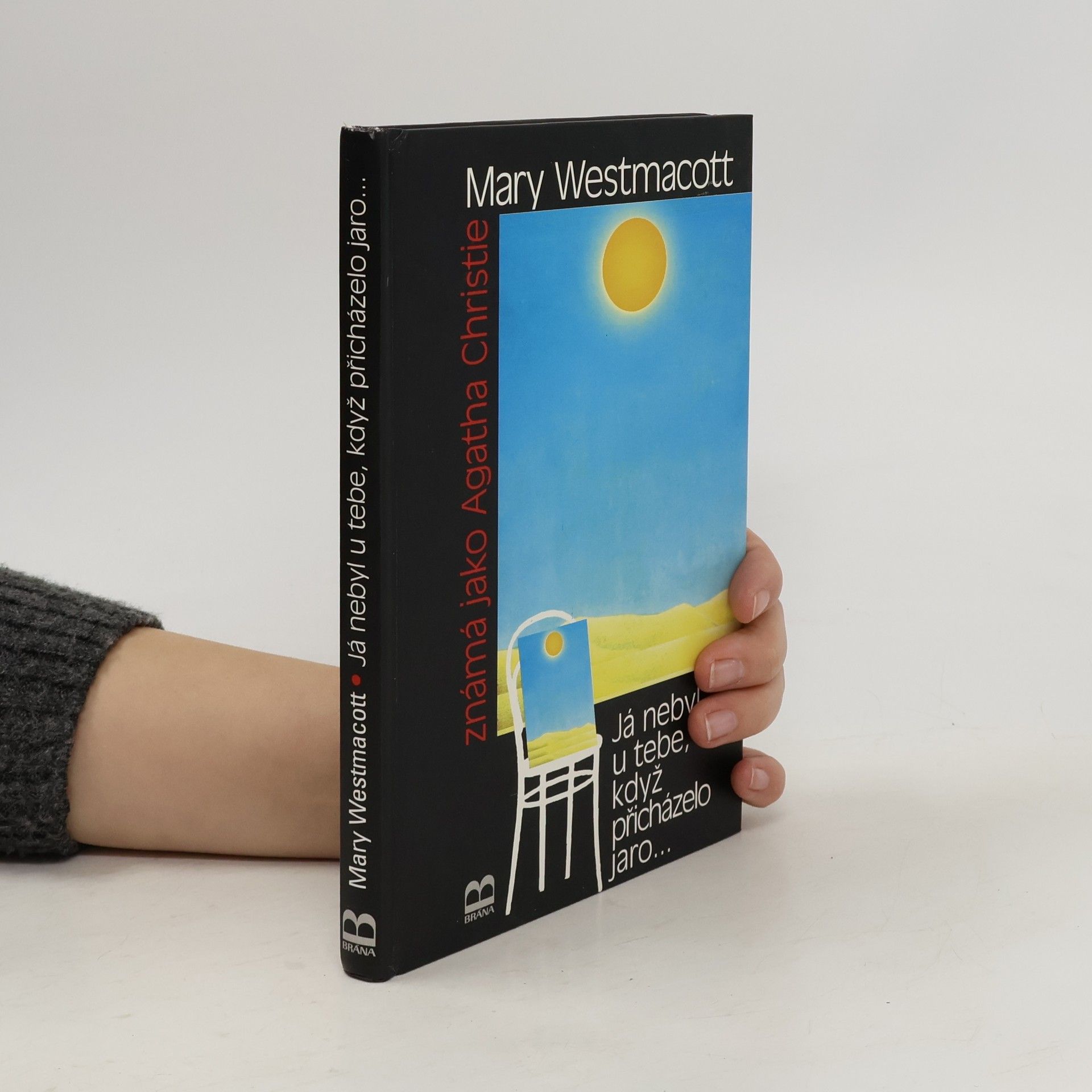 Agatha Christie Já nebyl u tebe, když přicházelo jaro--