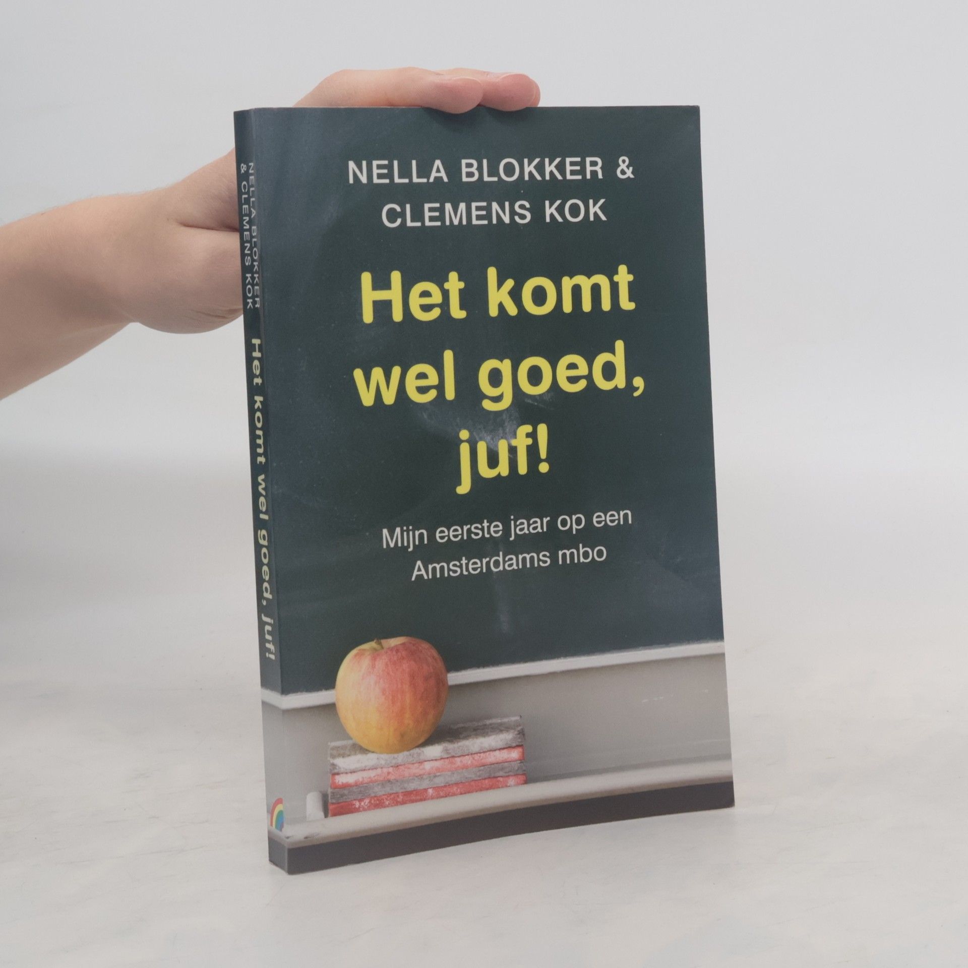 Nella Blokker Het komt wel goed, juf!