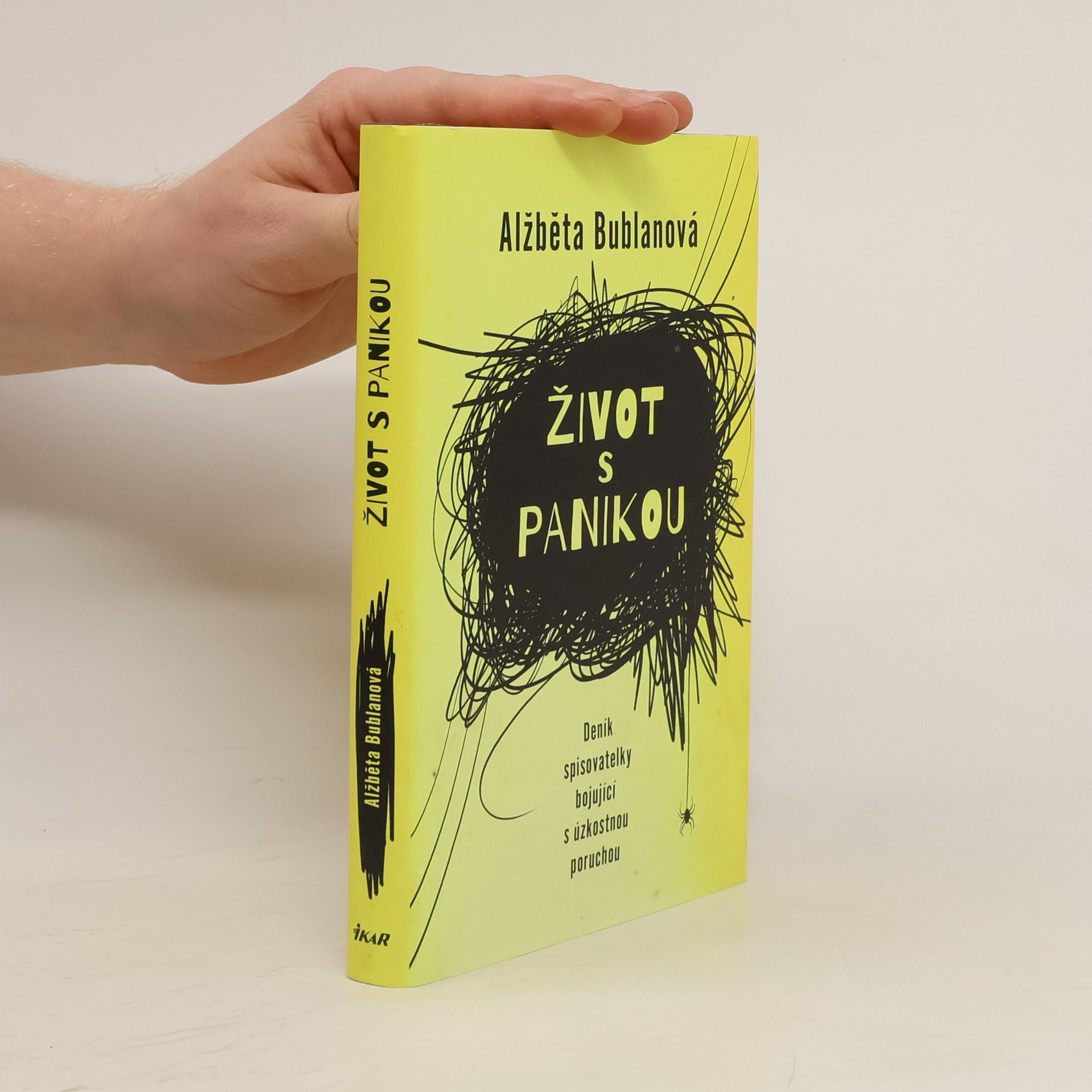 Alžběta Bublanová Život s panikou. Deník spisovatelky bojující z úzkostnou poruchou