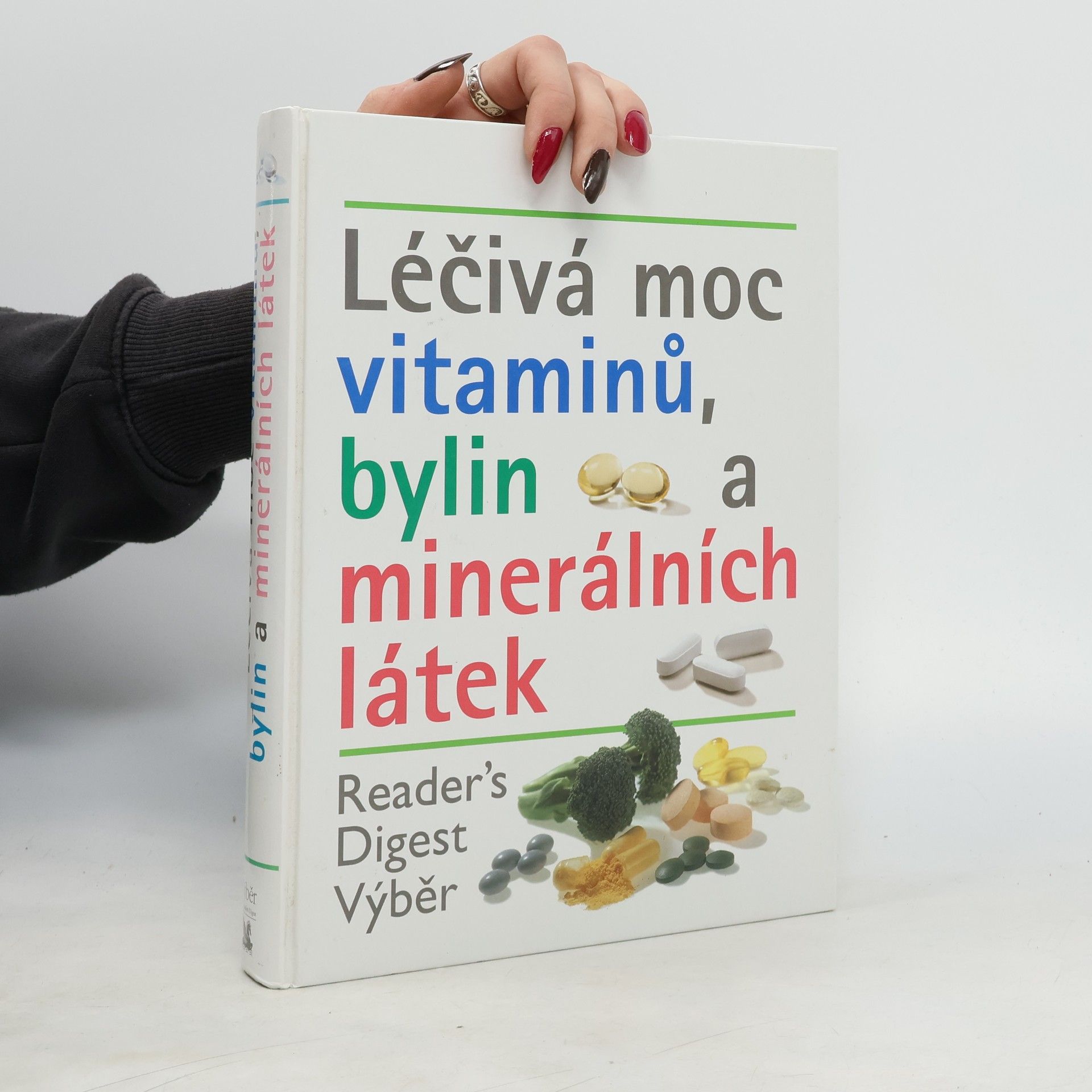 Kolektiv autorů Léčivá moc vitaminů, bylin a minerálních látek
