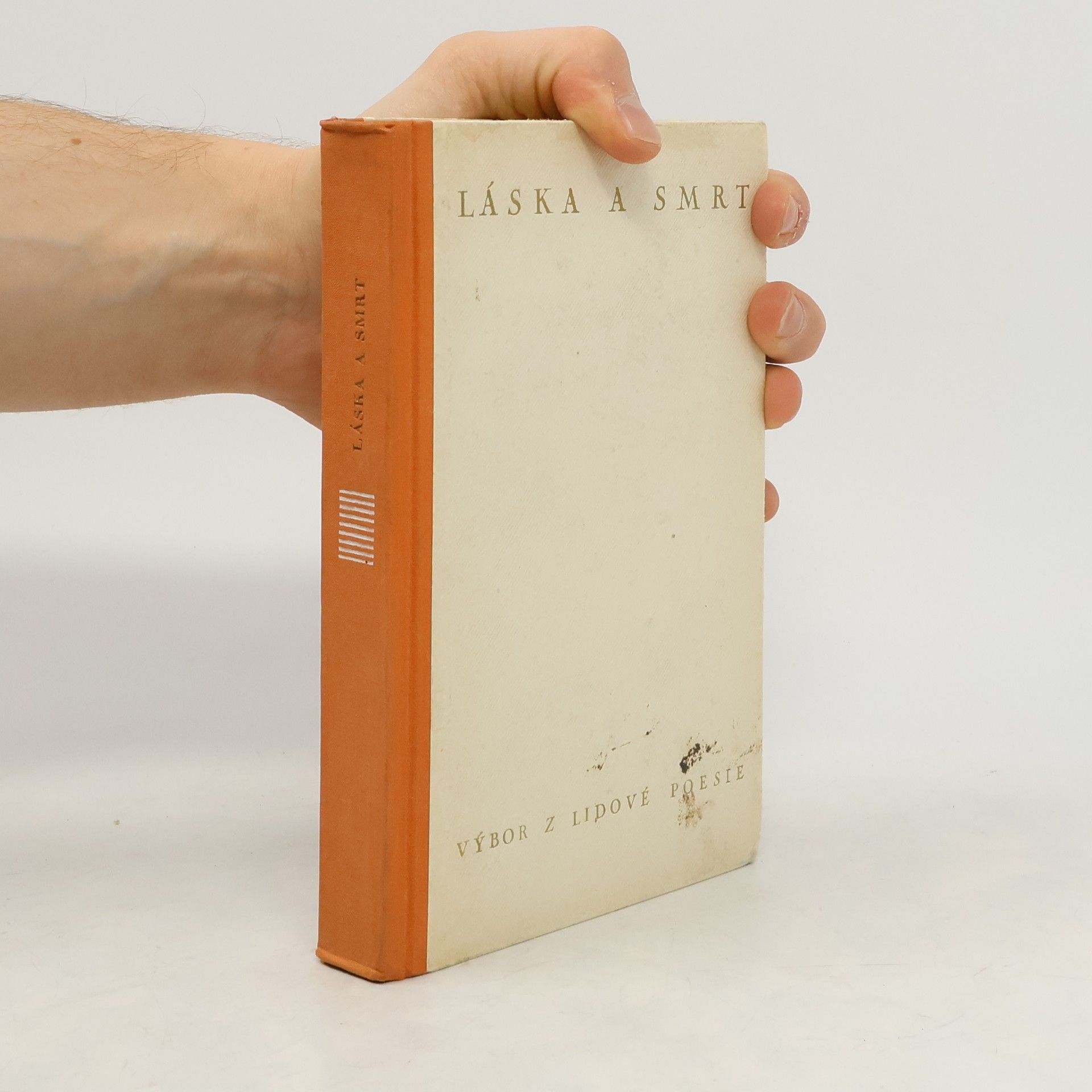 František Halas Láska a smrt. Výbor lidové poesie