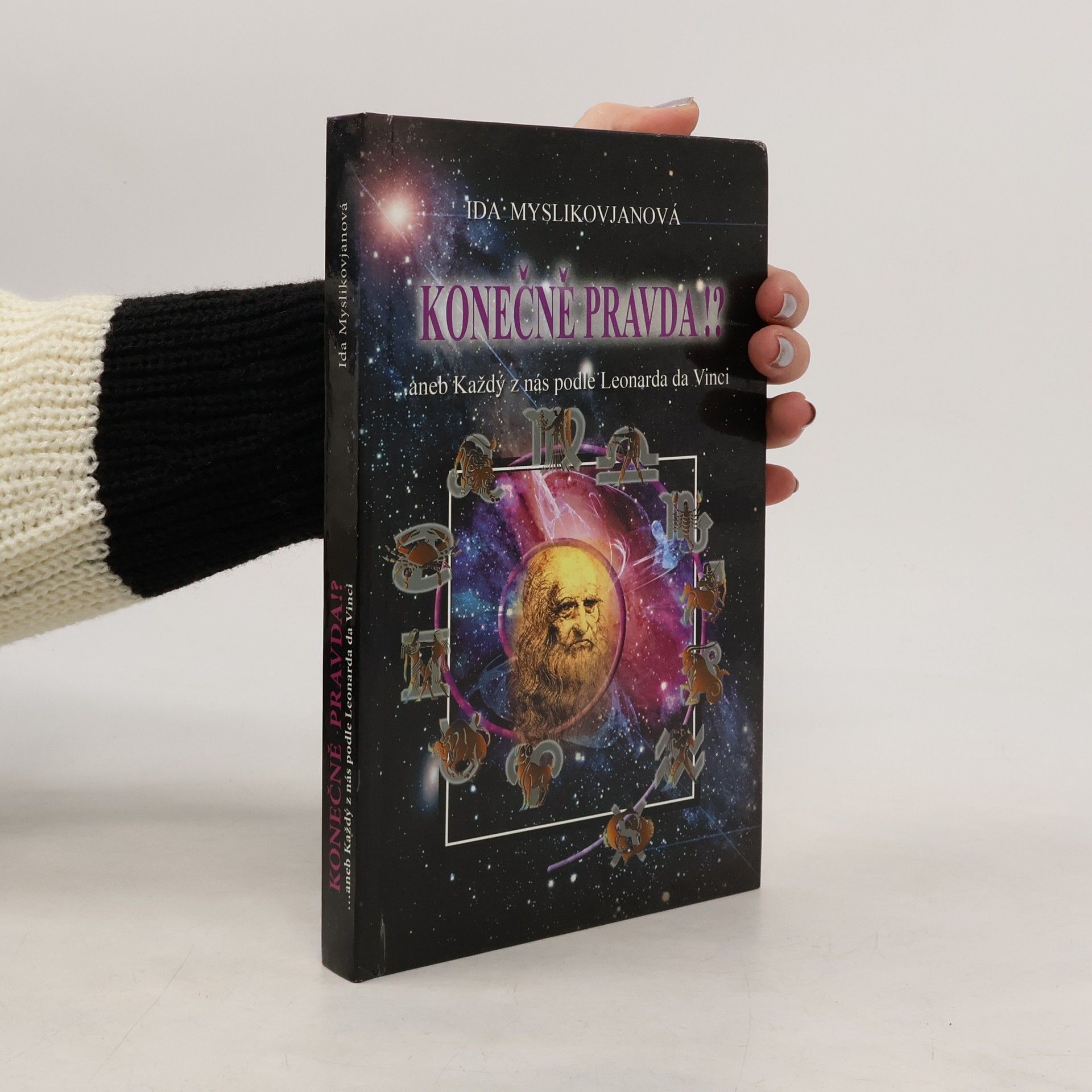 Ida Myslikovjanová Konečně pravda!? : --aneb, Každý z nás podle Leonarda da Vinci