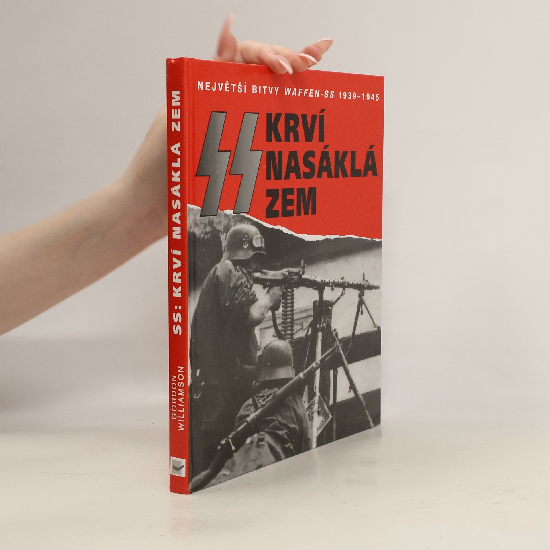 Krví nasáklá zem : bitvy Waffen-SS