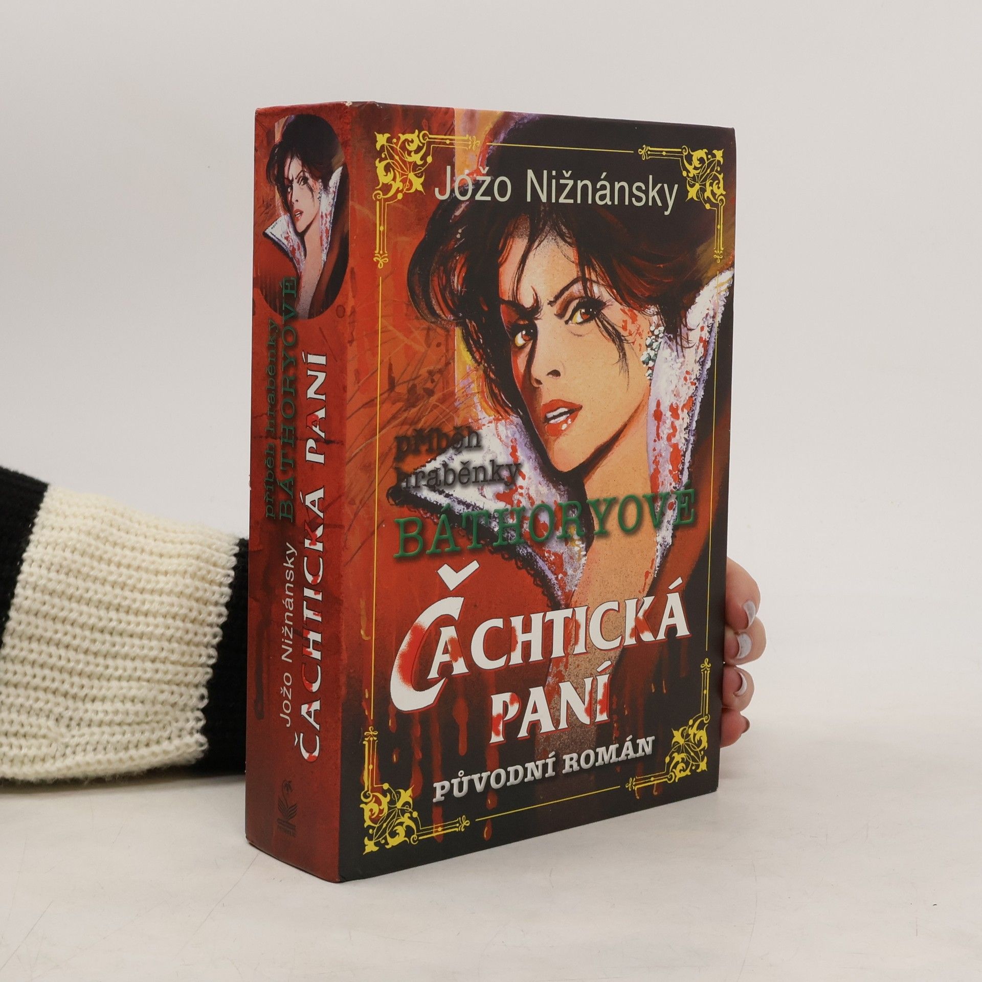 Jožo Nižnánsky Čachtická paní. Příběh hraběnky Báthoryové