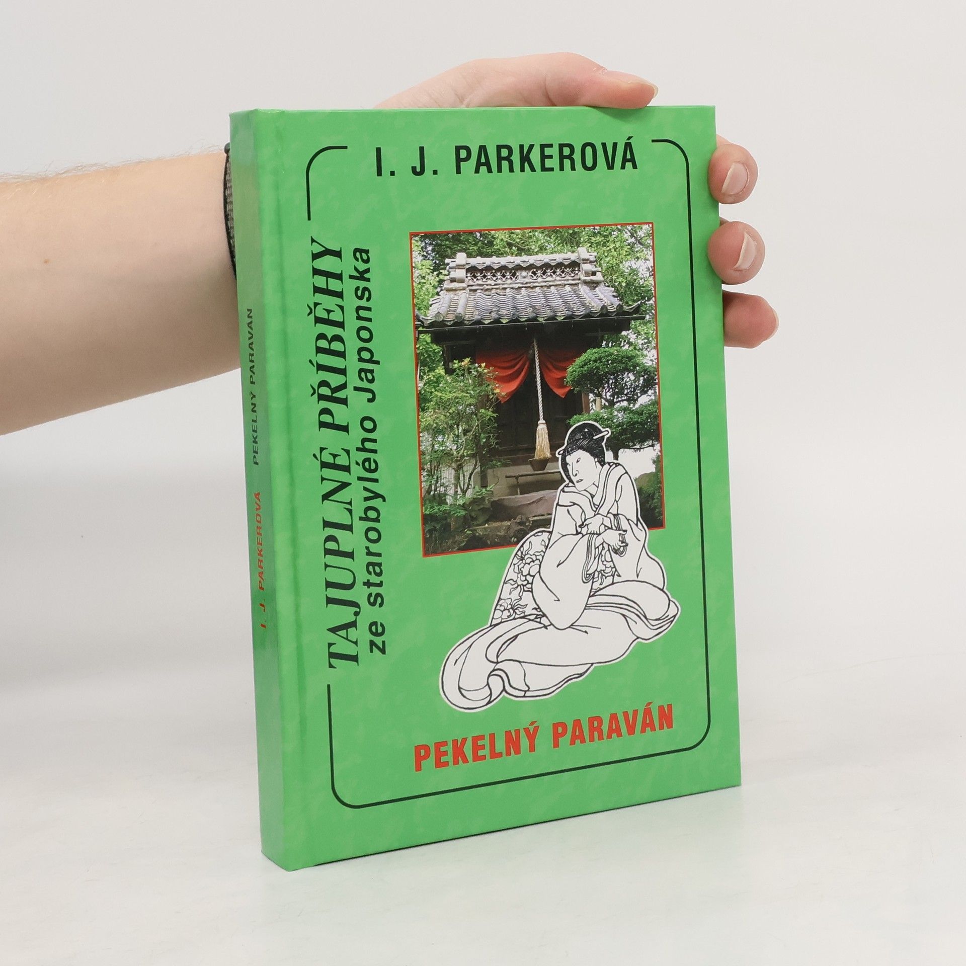 Ingrid J. Parker Pekelný paraván