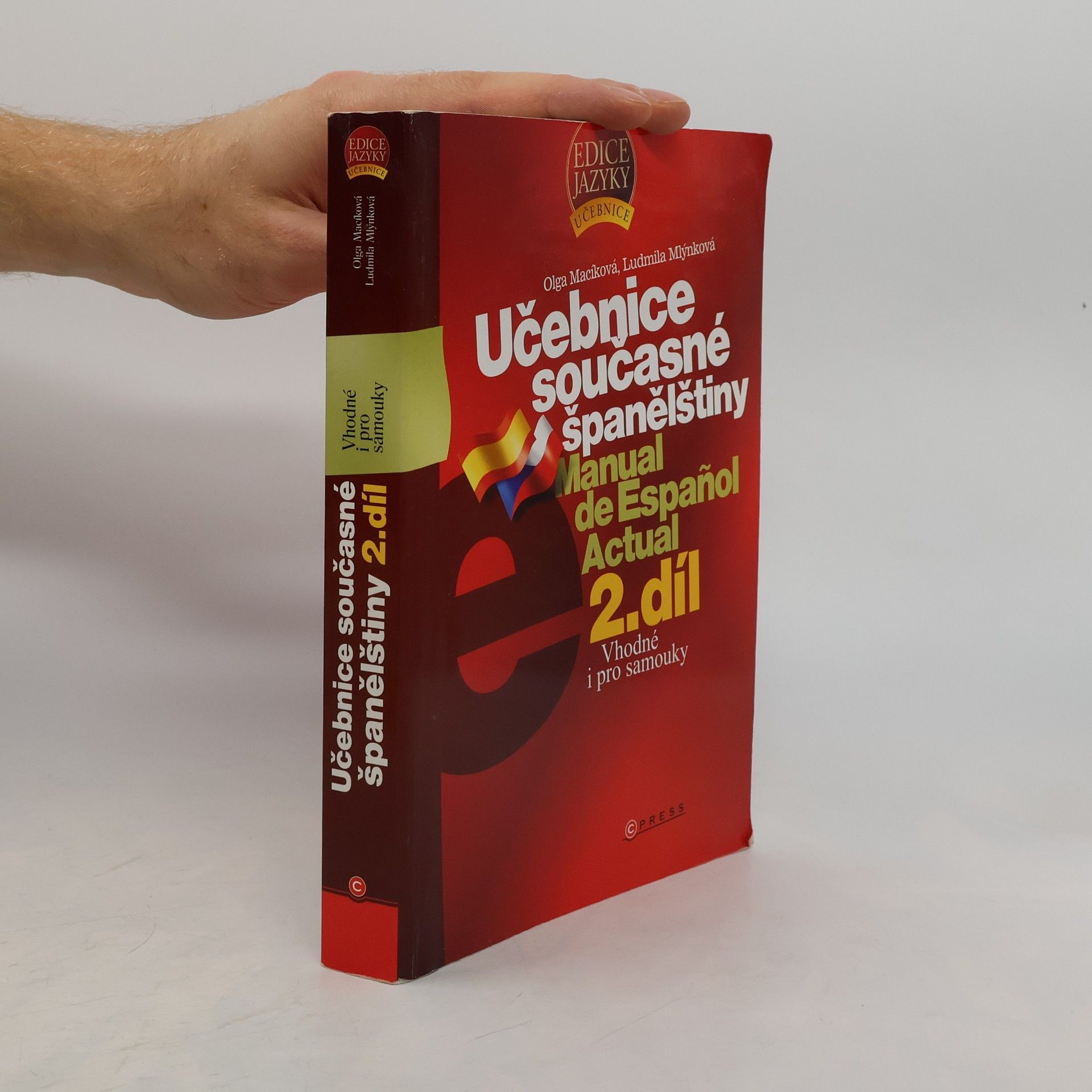Olga Macíková Učebnice současné španělštiny. Manual de Español Actual 2. díl
