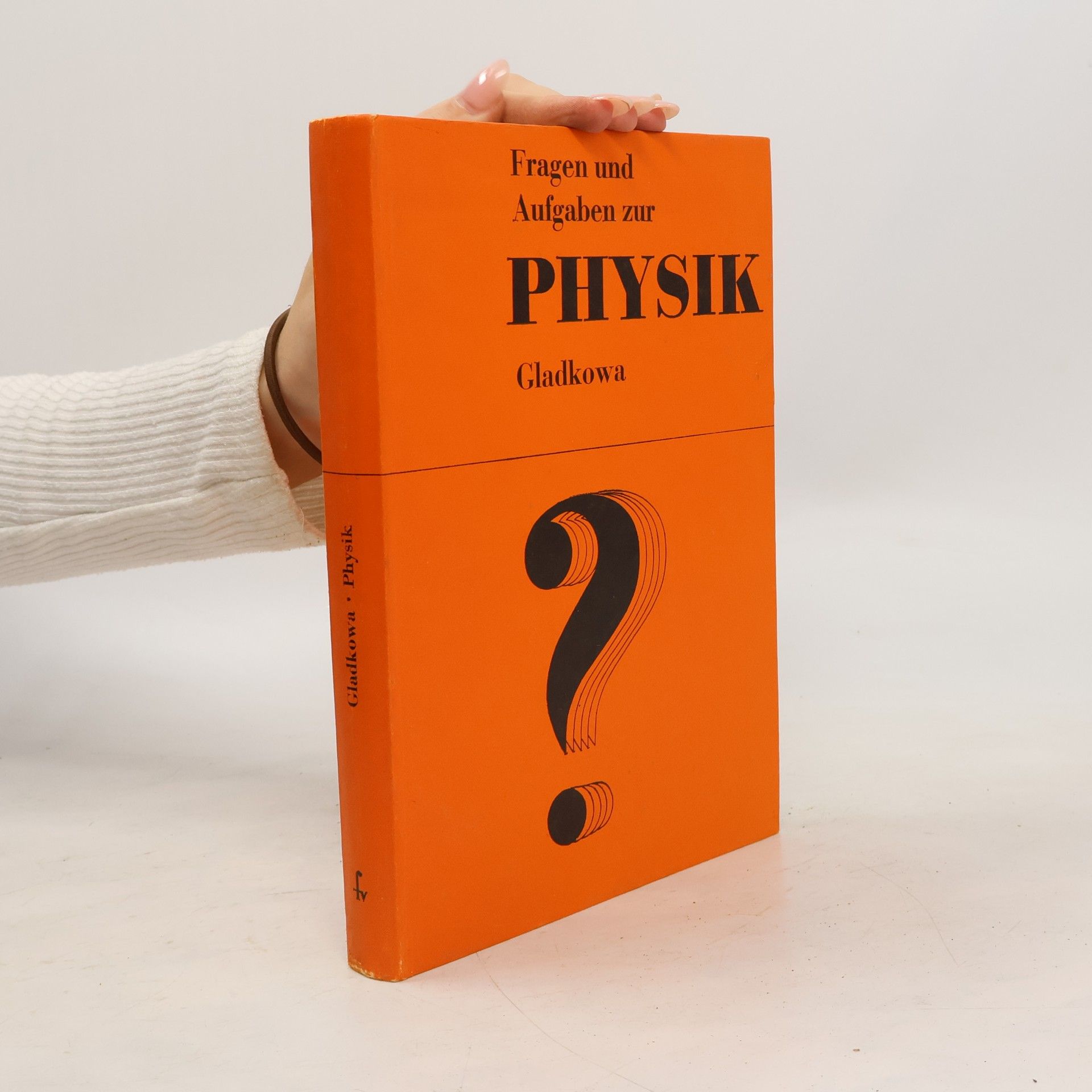 Rimma A. Gladkova Fragen und Aufgaben zur Physik