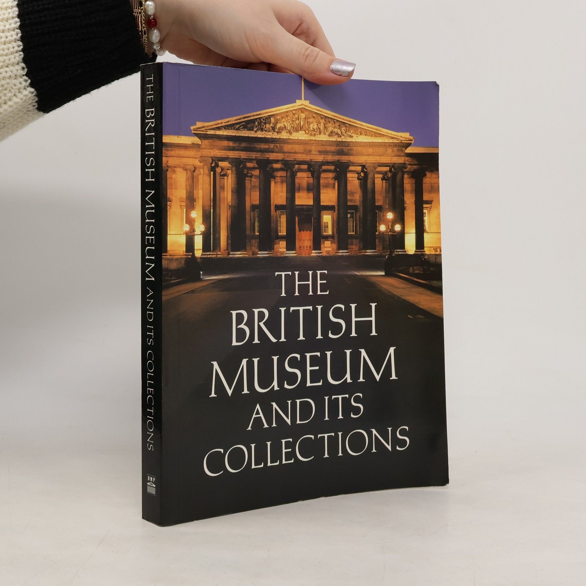 AA.VV. The British Museum and Its Collections