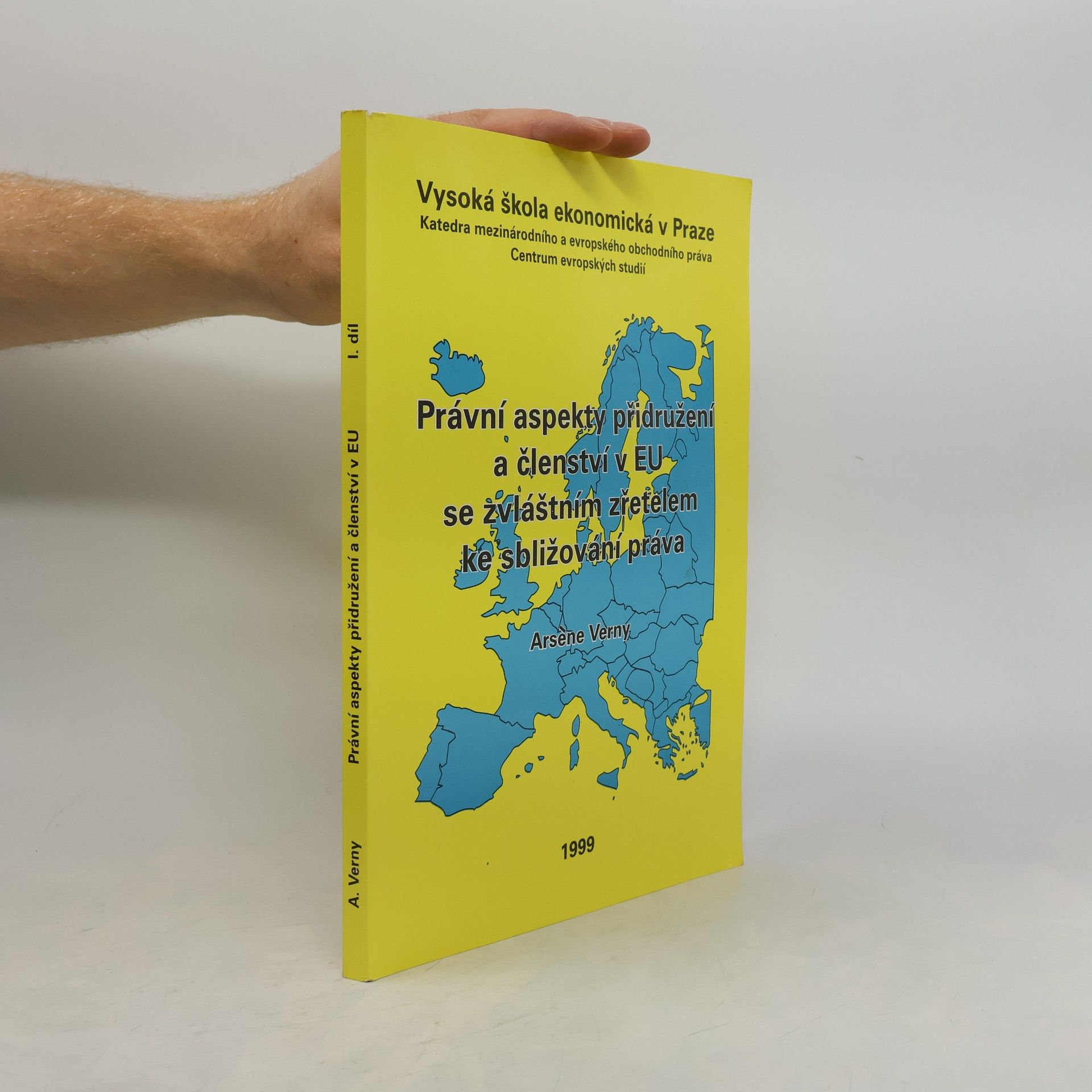 Právní aspekty přidružení a členství v EU se zvláštním zřetelem ke sbližování práva