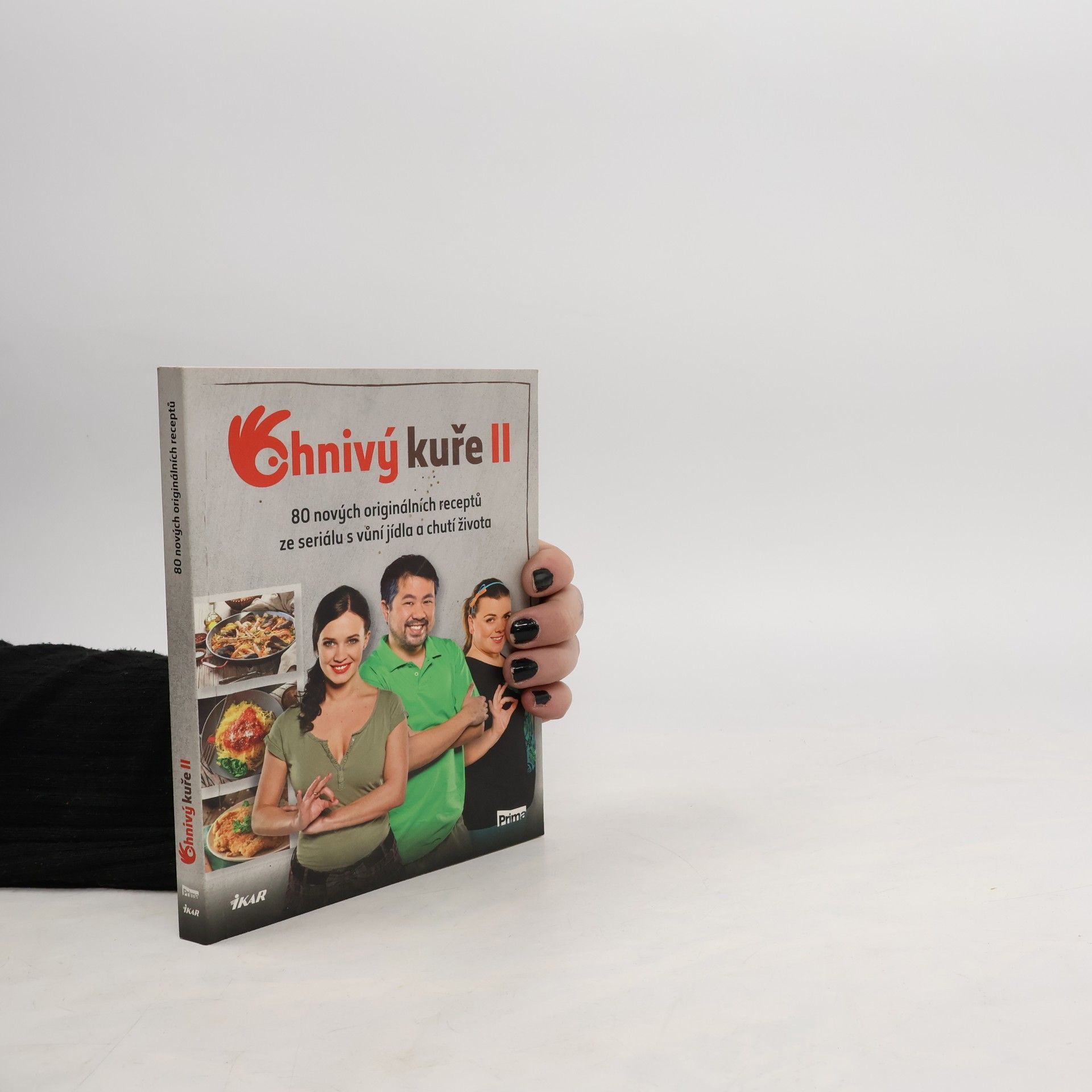 Kolektív autorov Ohnivý kuře II. 80 nových originálních receptů ze seriálu s vůní jídla a chutí života