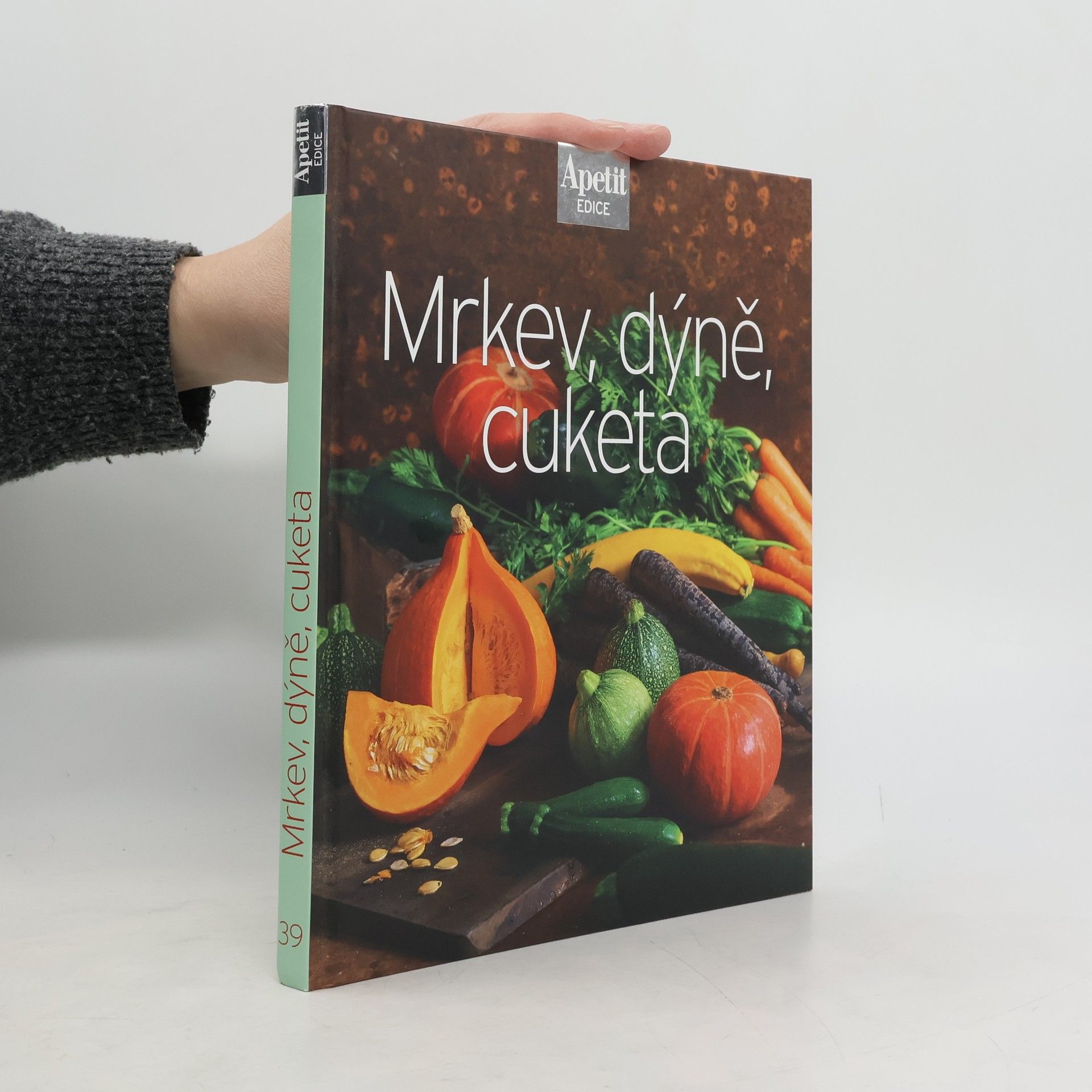 Kolektiv autorů Mrkev, dýně, cuketa