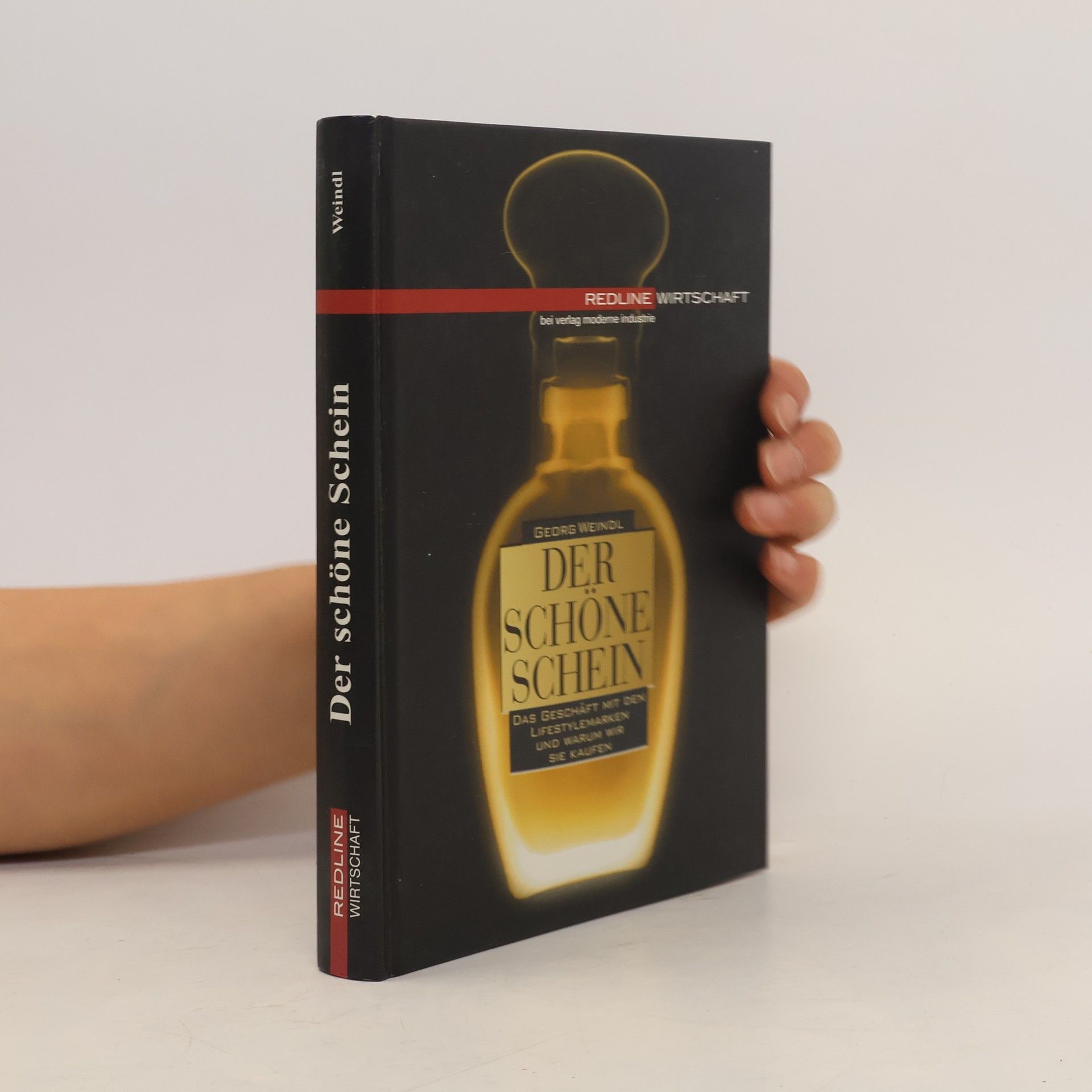 Georg Weindl Der schöne Schein