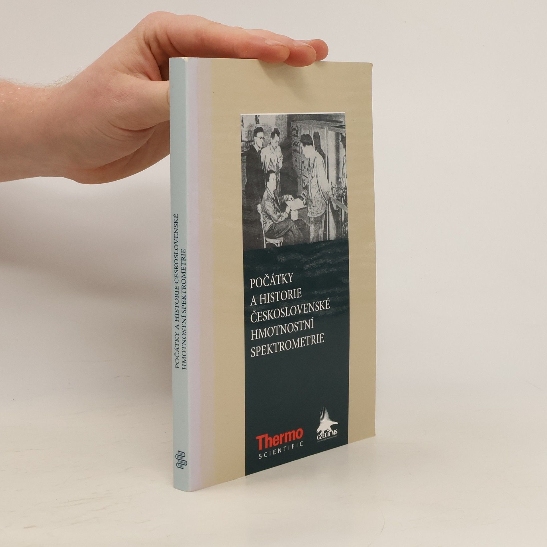 Kolektiv autorů Počátky a historie československé hmotnostní spektrometrie