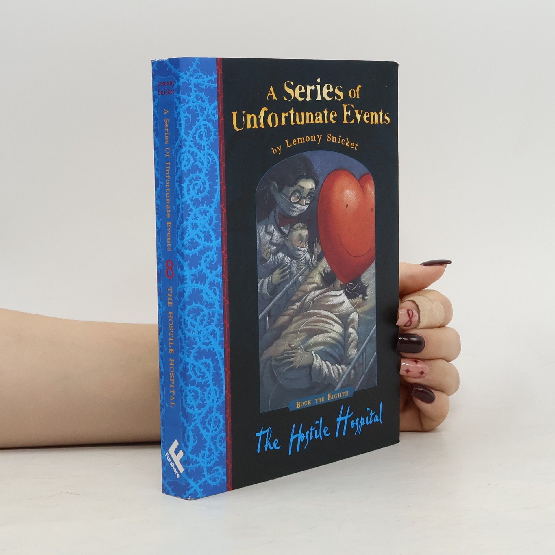 Lemony Snicket A series of unfortunate events. The hostile hospital. Book the eighth