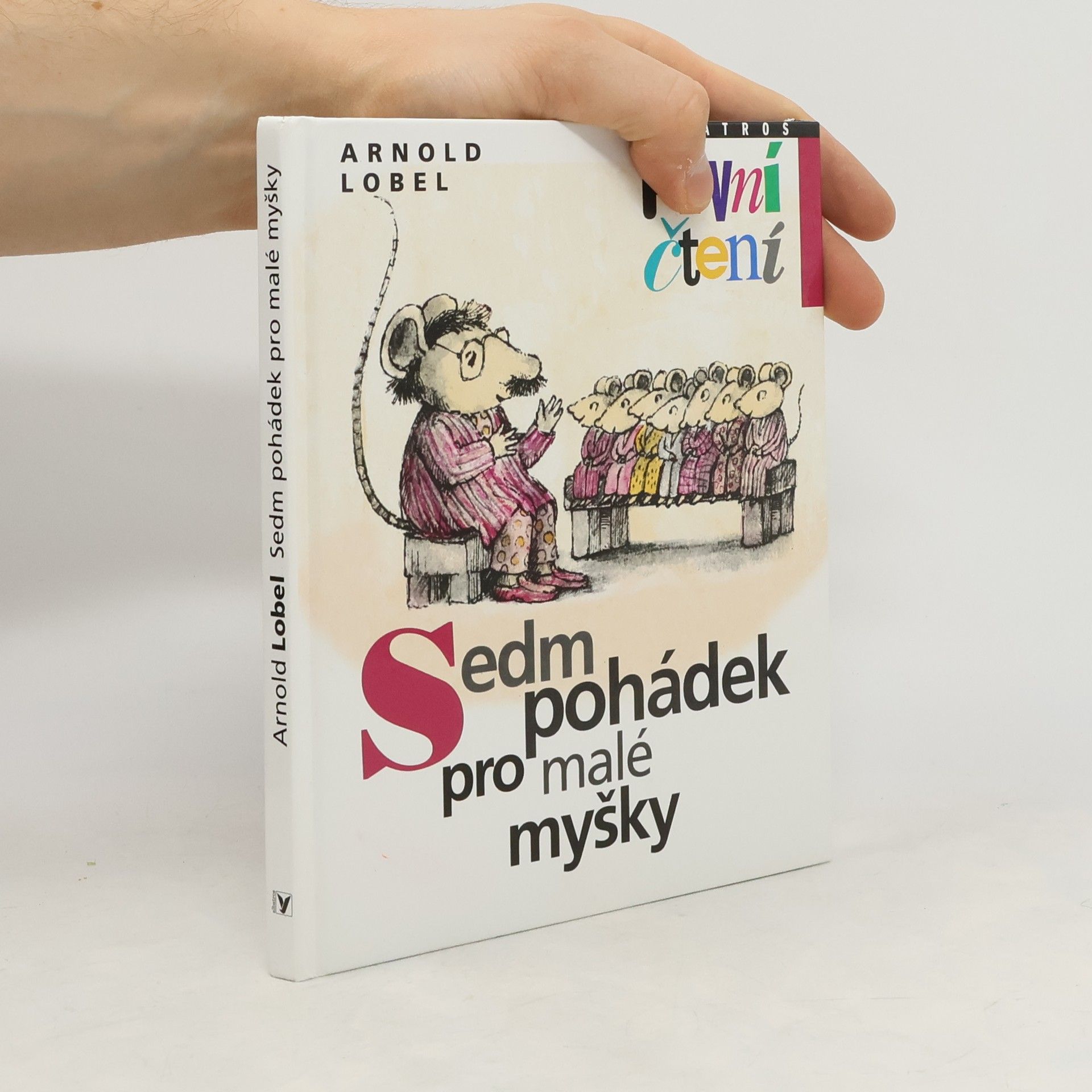 Arnold Lobel Sedm pohádek pro malé myšky