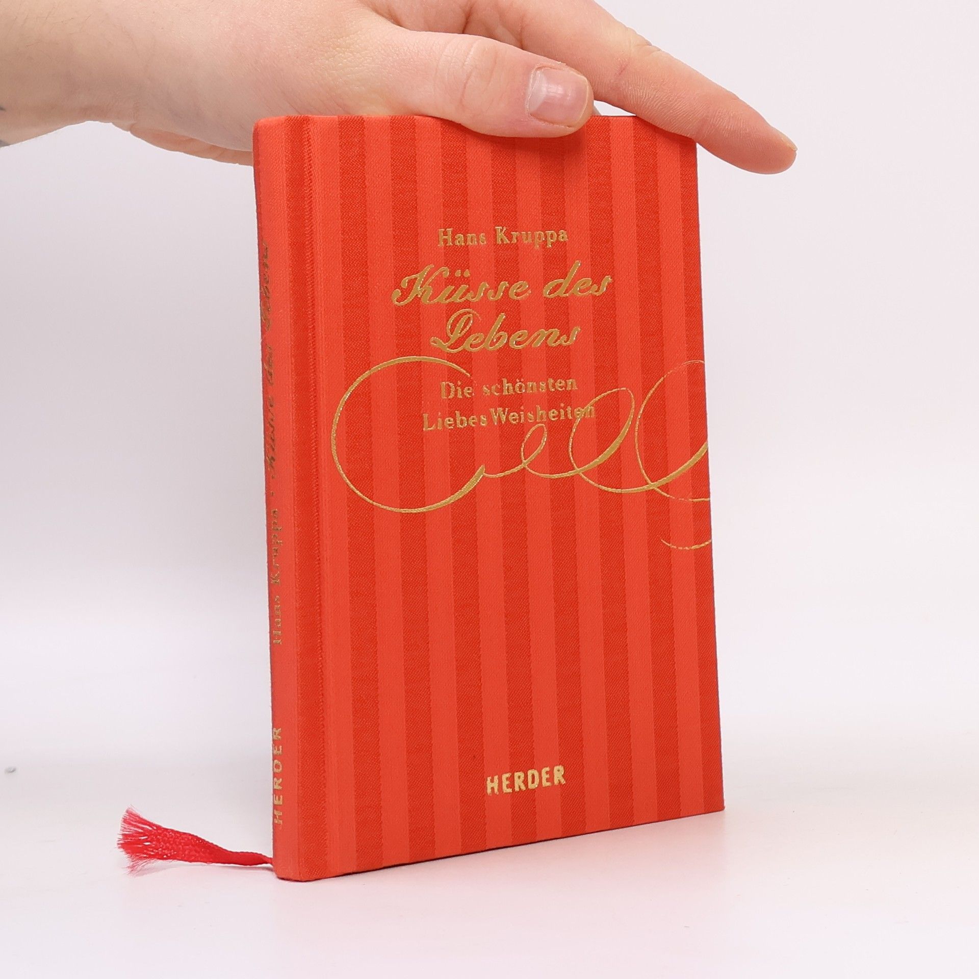 Hans Kruppa Küsse des Lebens. Die schönsten LiebesWeisheiten