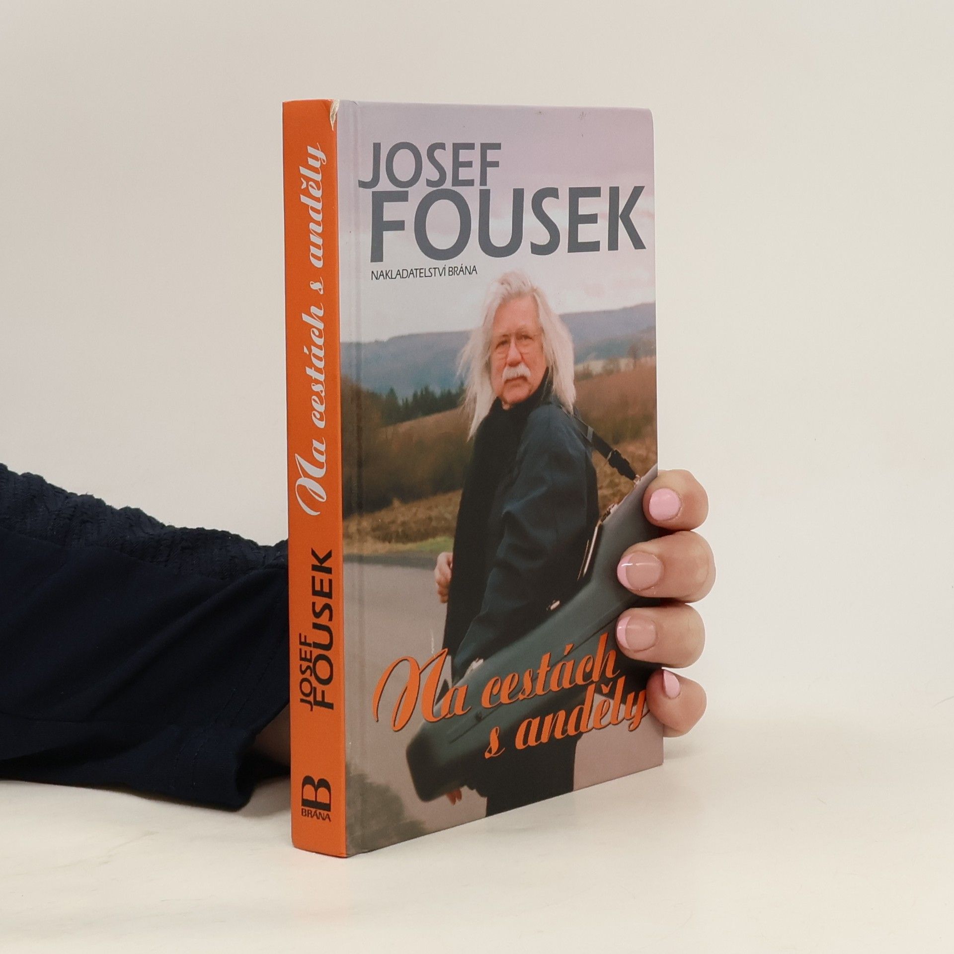 Josef Fousek Na cestách s anděly