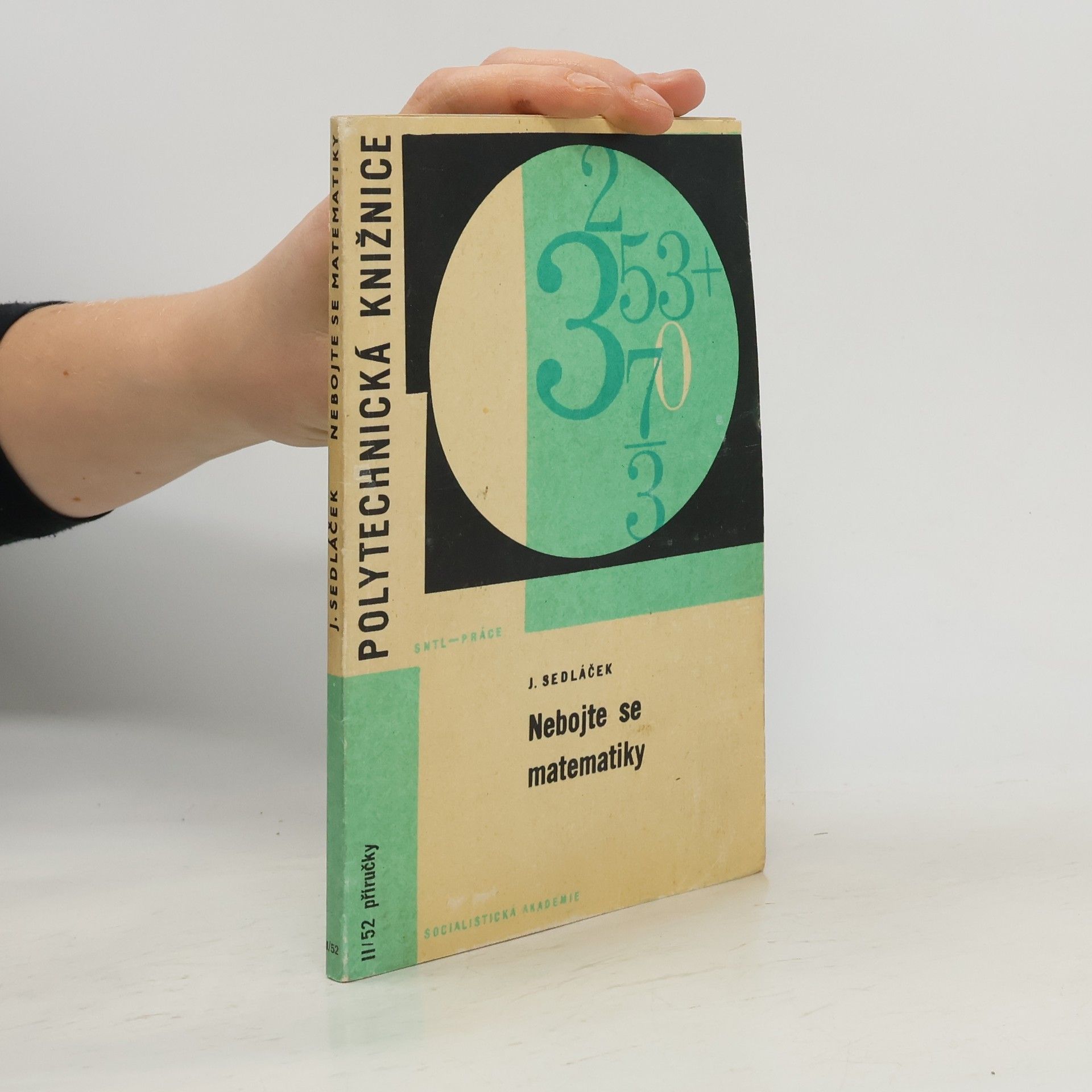 Jiří Sedláček Polytechnická knižnice. Nebojte se matematiky
