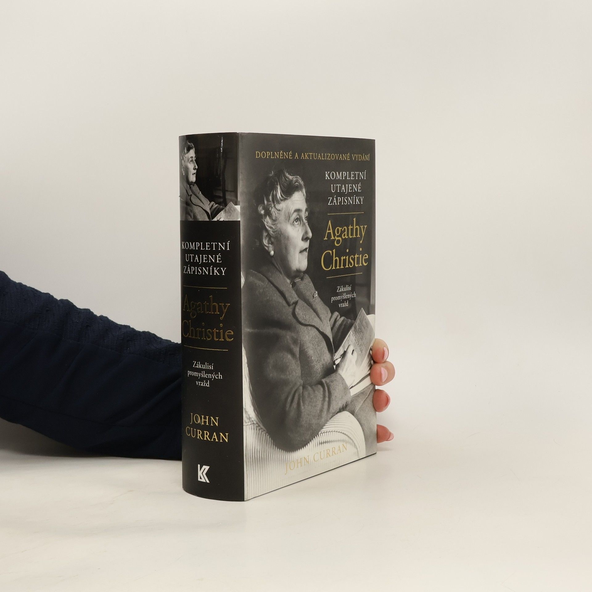 John Curran Kompletní utajené zápisníky Agathy Christie. Zákulisí promyšlených vražd