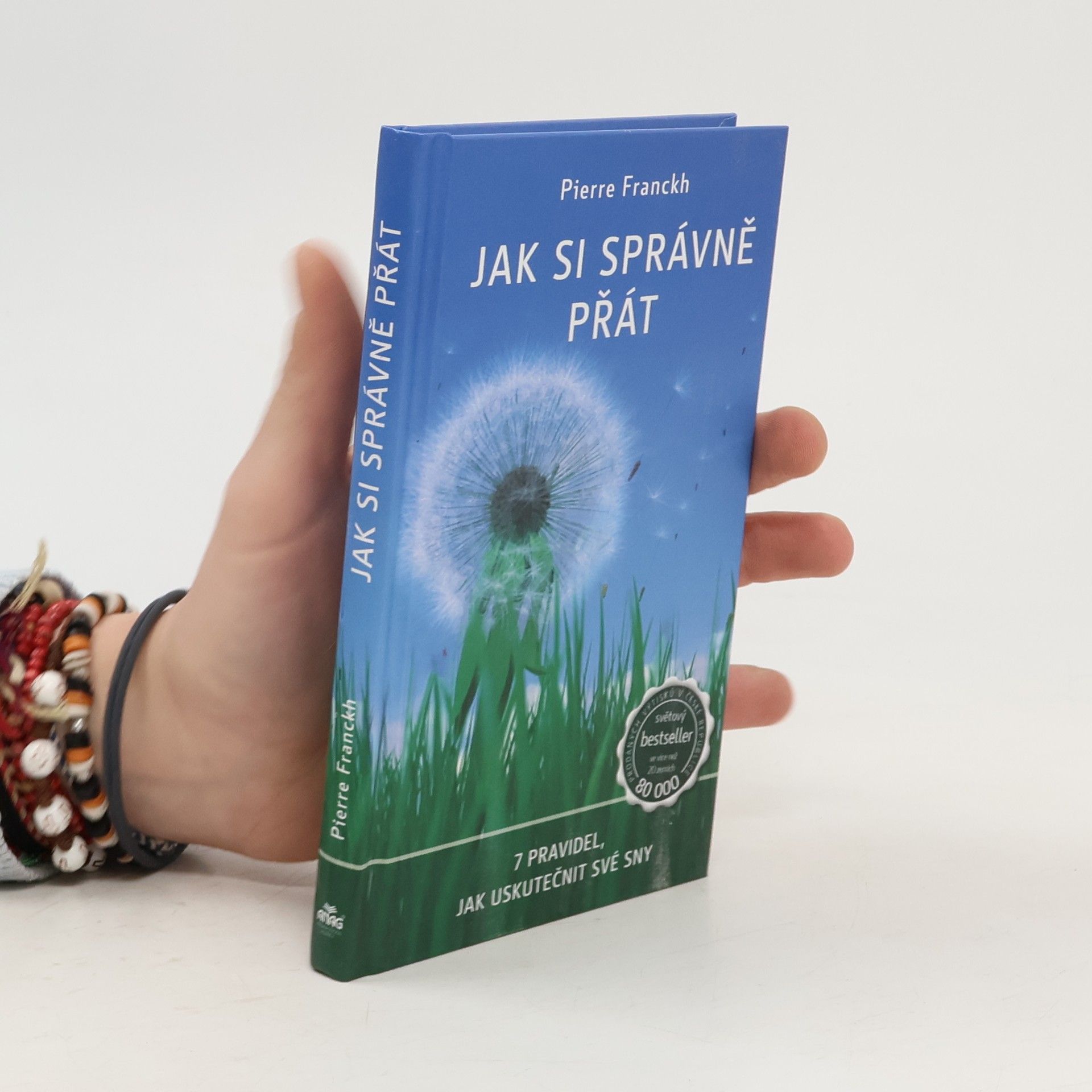 Pierre Franckh Jak si správně přát