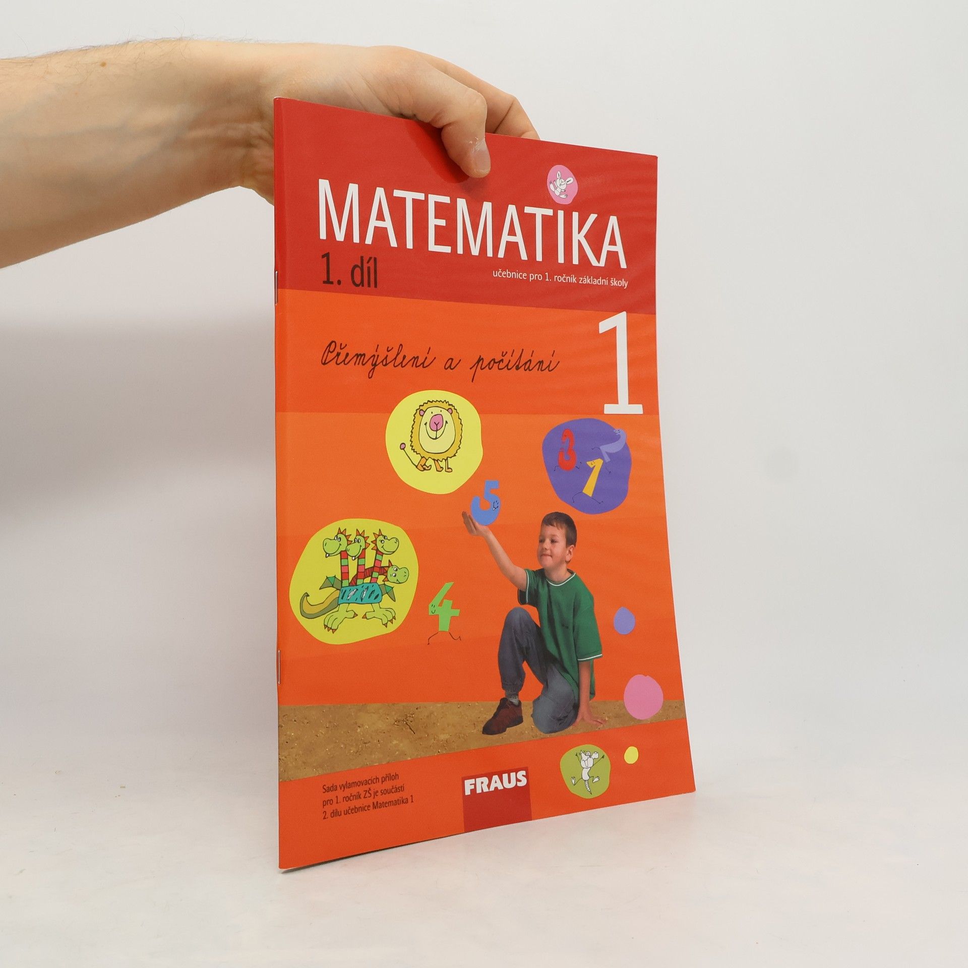 Matematika : učebnice pro 1. ročník základní školy. 1. díl
