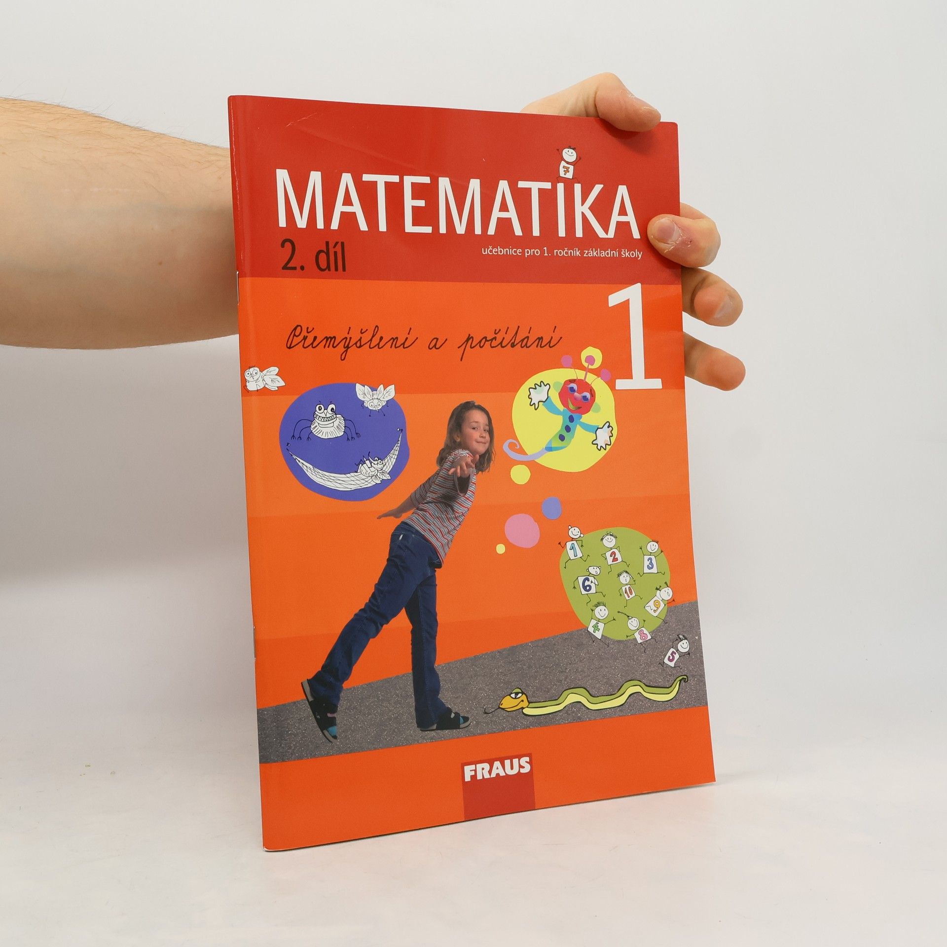 Kolektív autorov Matematika. Pro 1. ročník základní školy. 2. díl