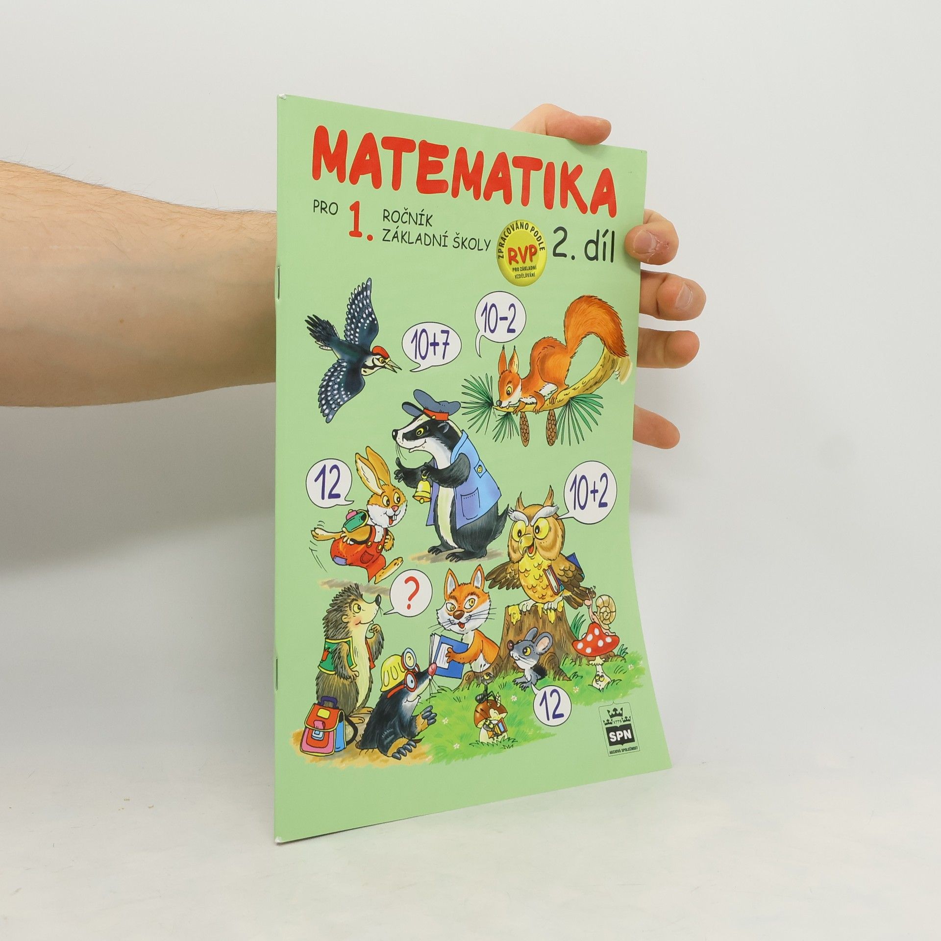 Antonín Šplíchal Matematika pro 1. ročník základní školy. 2. díl