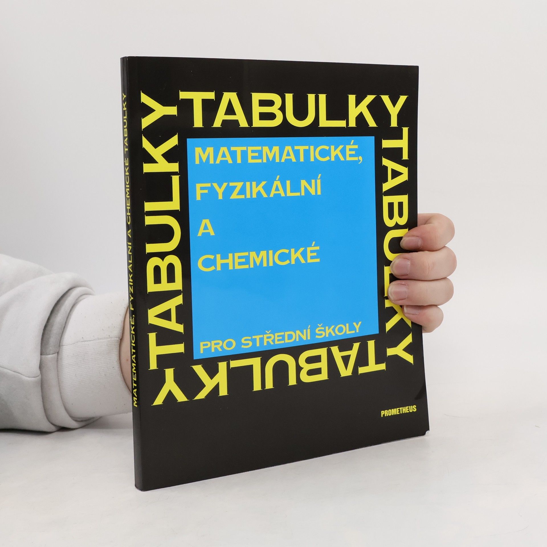 Jiří Mikulčák Matematické, fyzikální a chemické tabulky pro střední školy